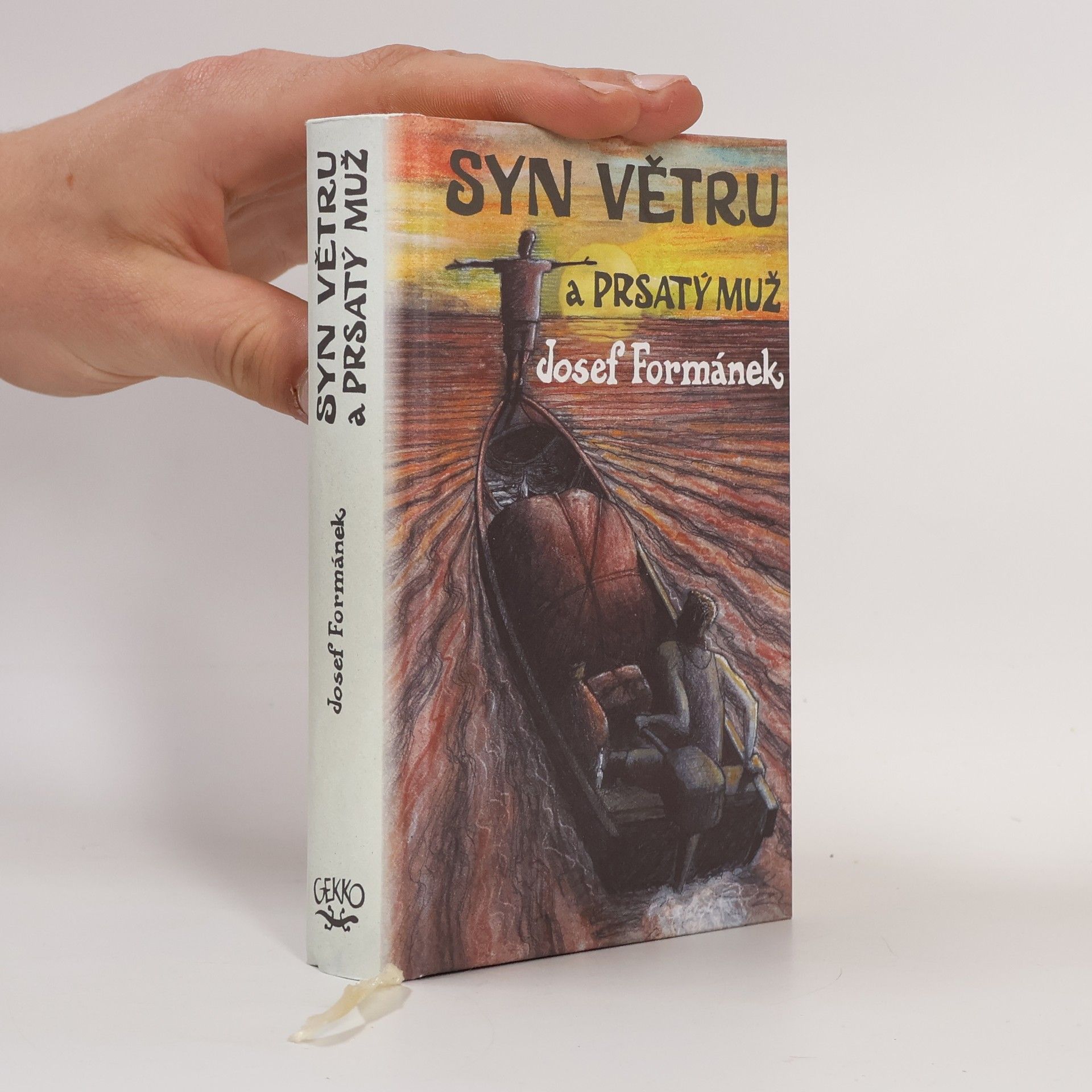 Josef Formánek Syn Větru a Prsatý muž. Příběhy života, jakkoliv ubohého i vznešeného