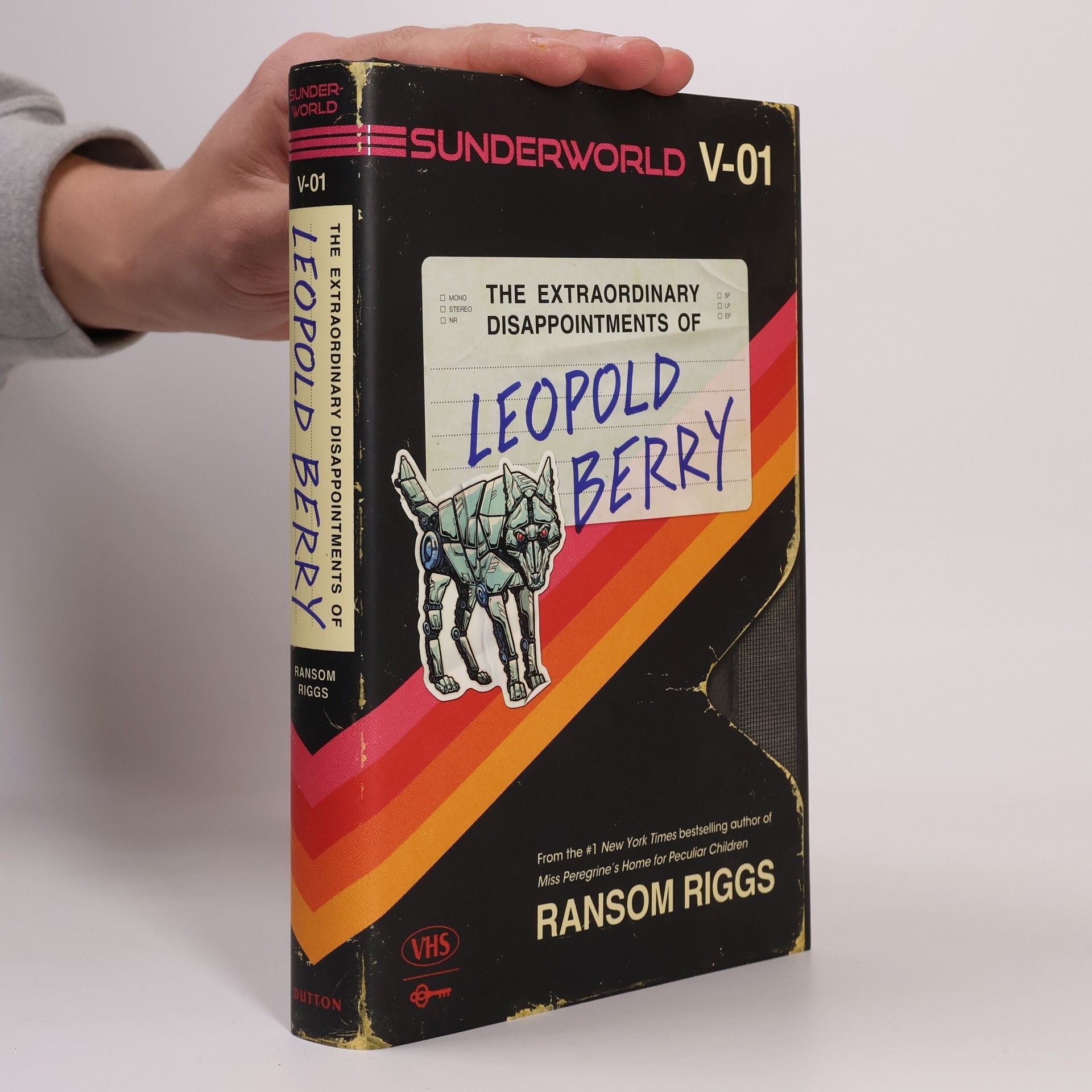 Ransom Riggs Sunderworld, Vol. I: The Extraordinary Disappointments of Leopold Berry