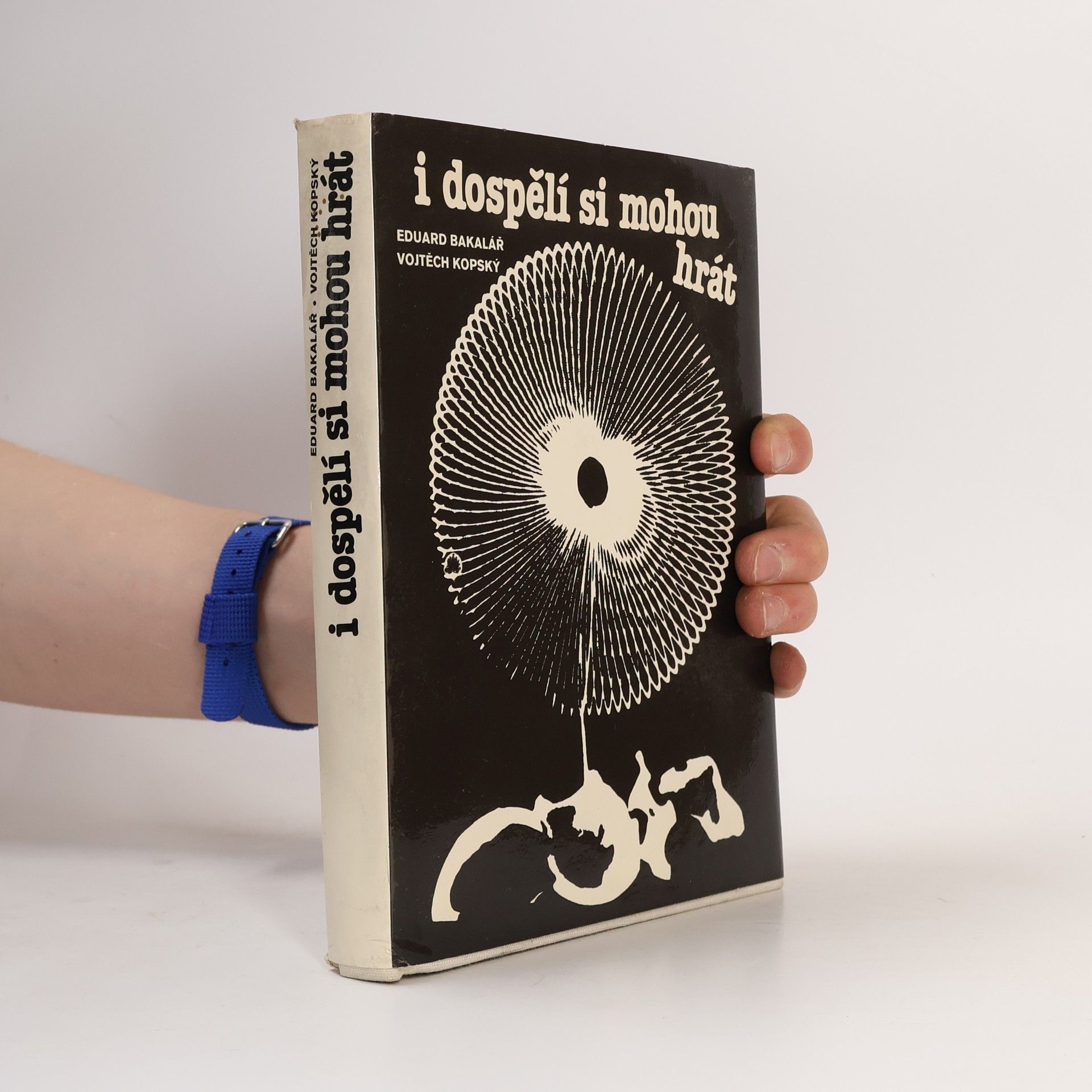 Eduard Bakalář I dospělí si mohou hrát
