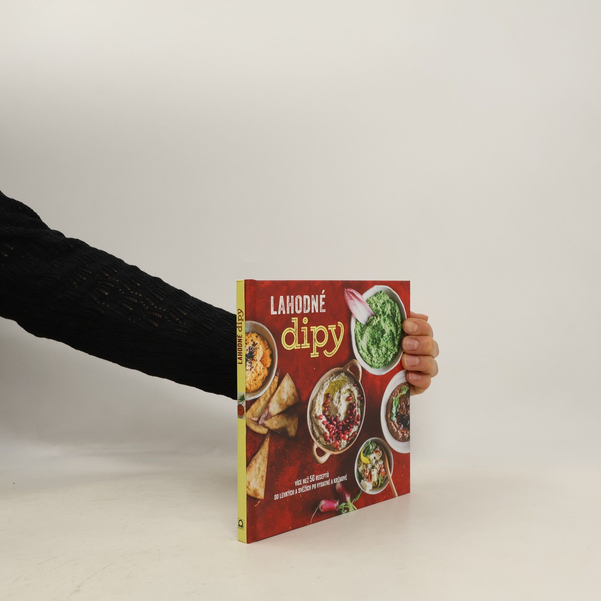 Lenka Rýdlová Lahodné dipy: Více než 50 receptů od lehkých a svěžích po vydatné a krémové