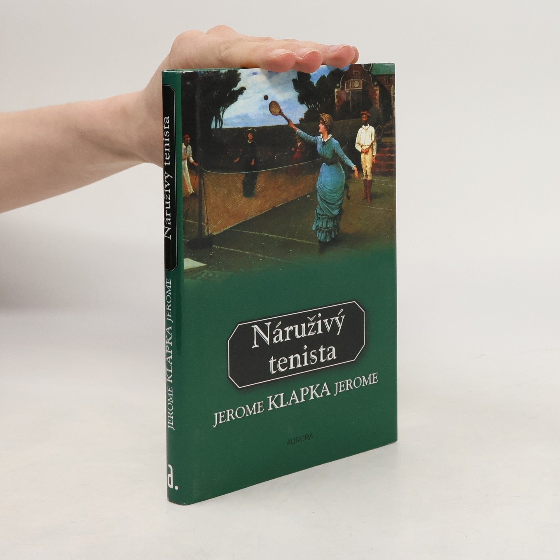 Jerome Klapka Jerome Náruživý tenista