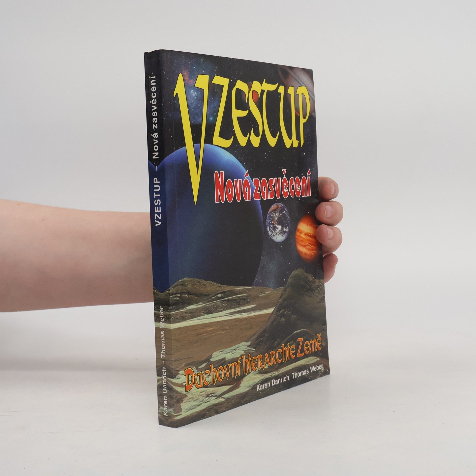 Thomas Weber Vzestup: Nová zasvěcení