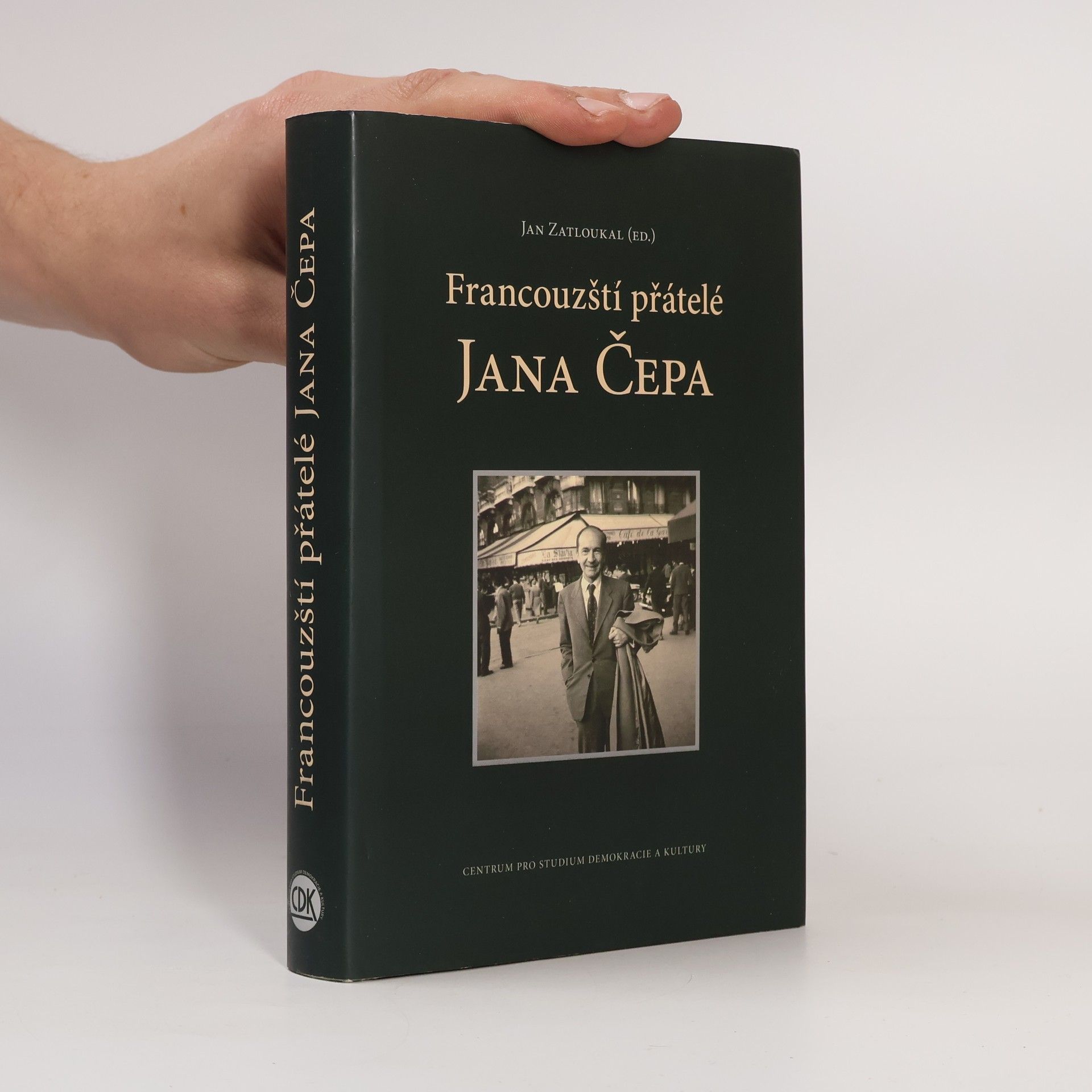 Jan Zatloukal Francouzští přátelé Jana Čepa