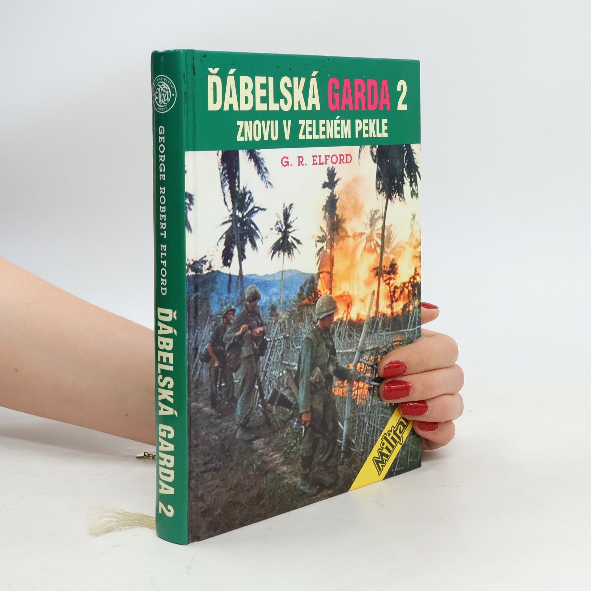 George Robert Elford Ďábelská garda. II, Znovu v zeleném pekle