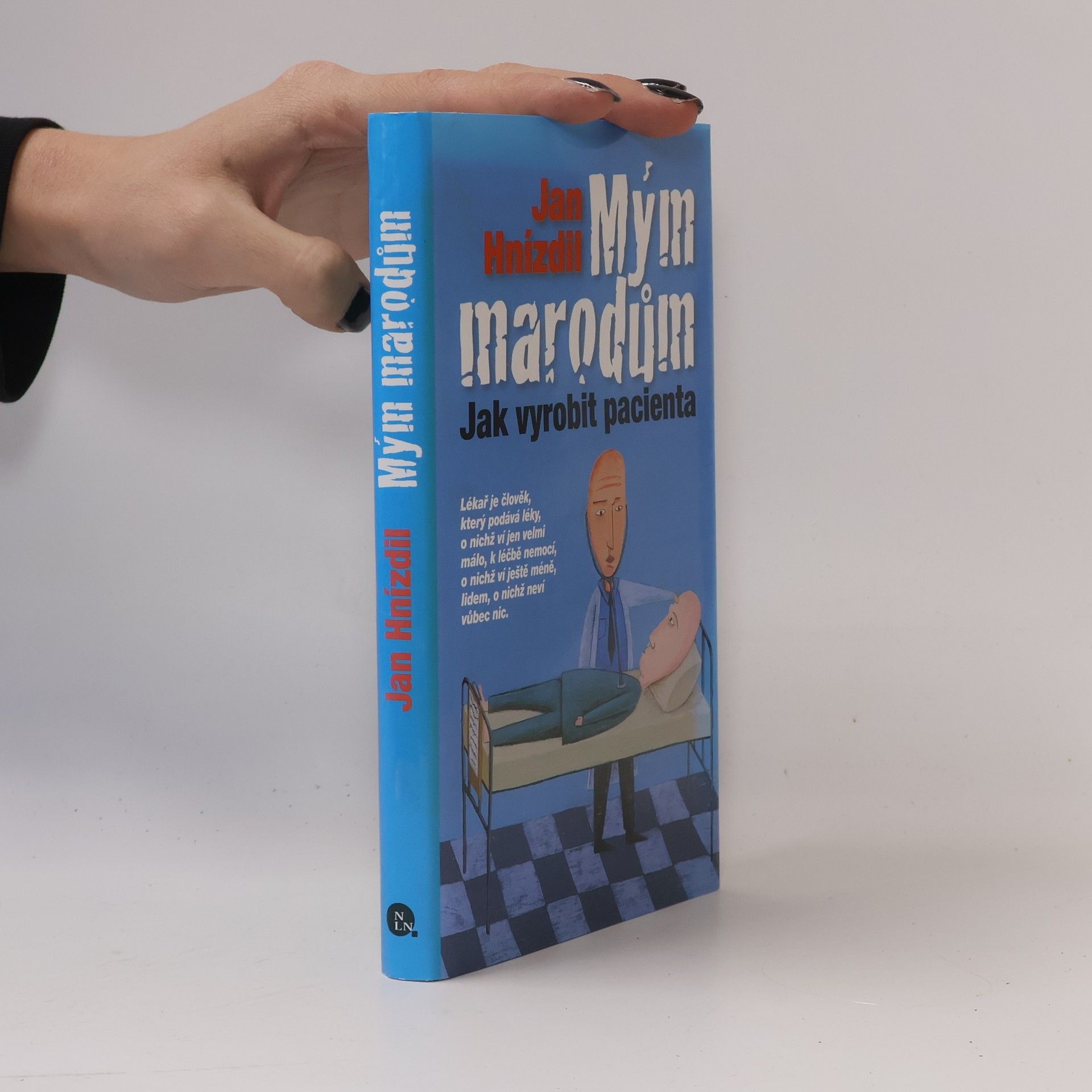 Jan Hnízdil Mým marodům