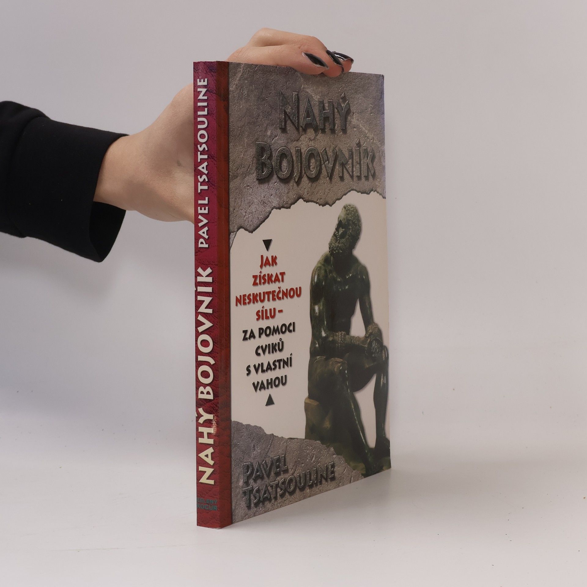 Pavel Tsatsouline Nahý bojovník