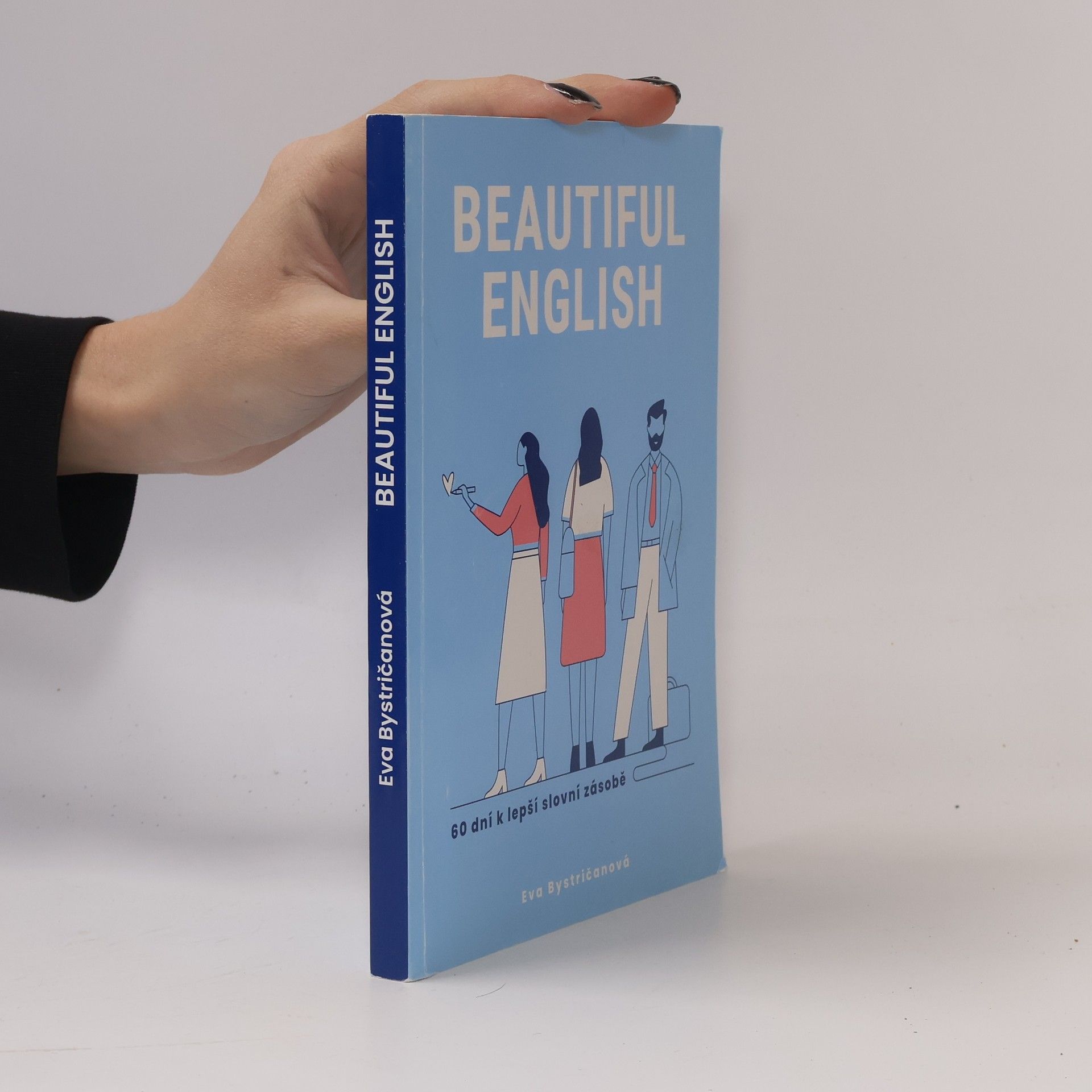 Eva Bystričanová Beautiful English : 60 dní k lepší slovní zásobě