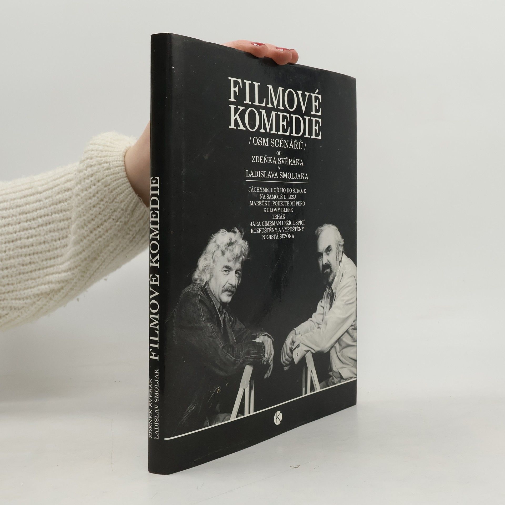 Zdeněk Svěrák Filmové komedie. Osm scénářů Zdeňka Svěráka a Ladislava Smoljaka