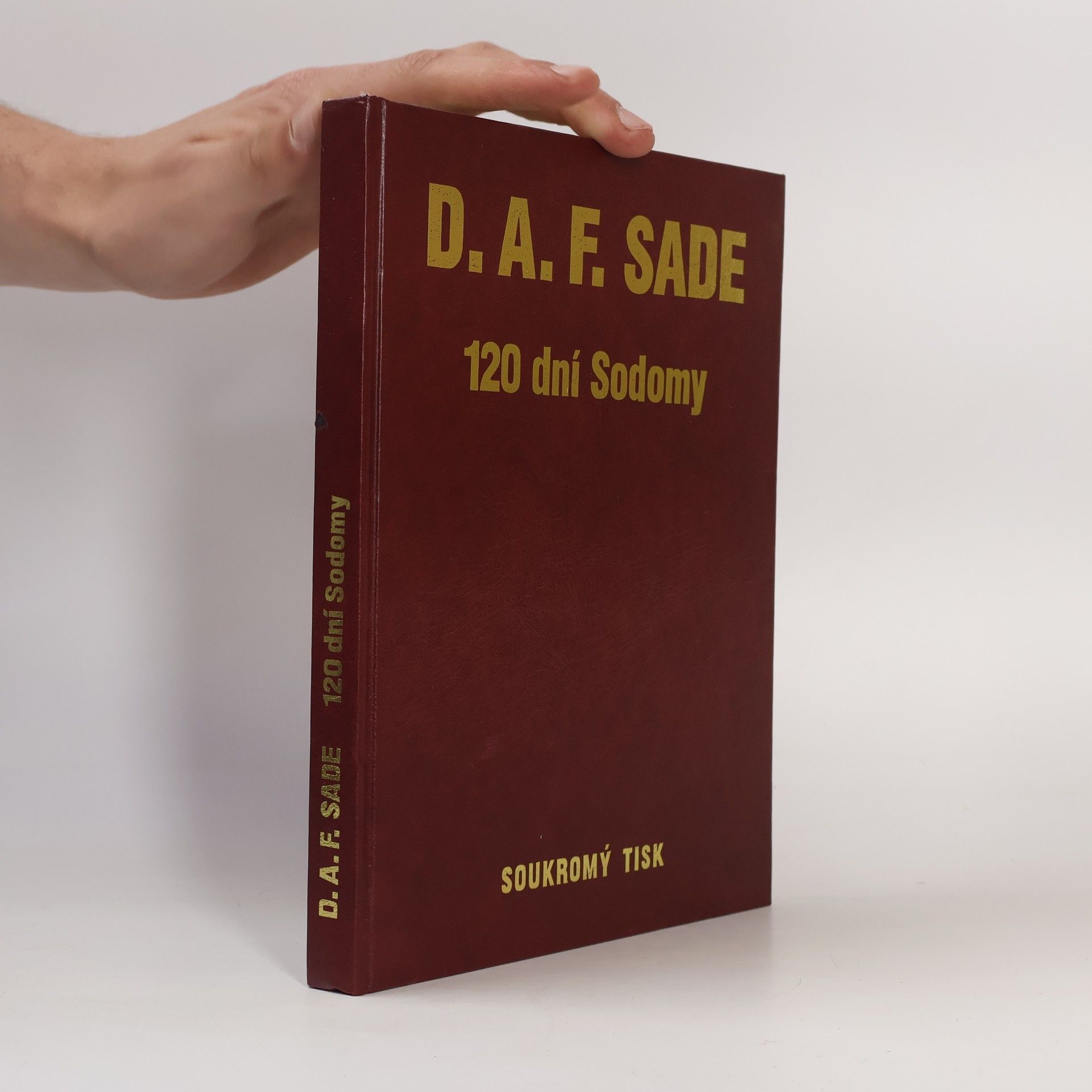 Donatien Alphonse François marquis de Sade 120 dní Sodomy (číslovaný výtisk)