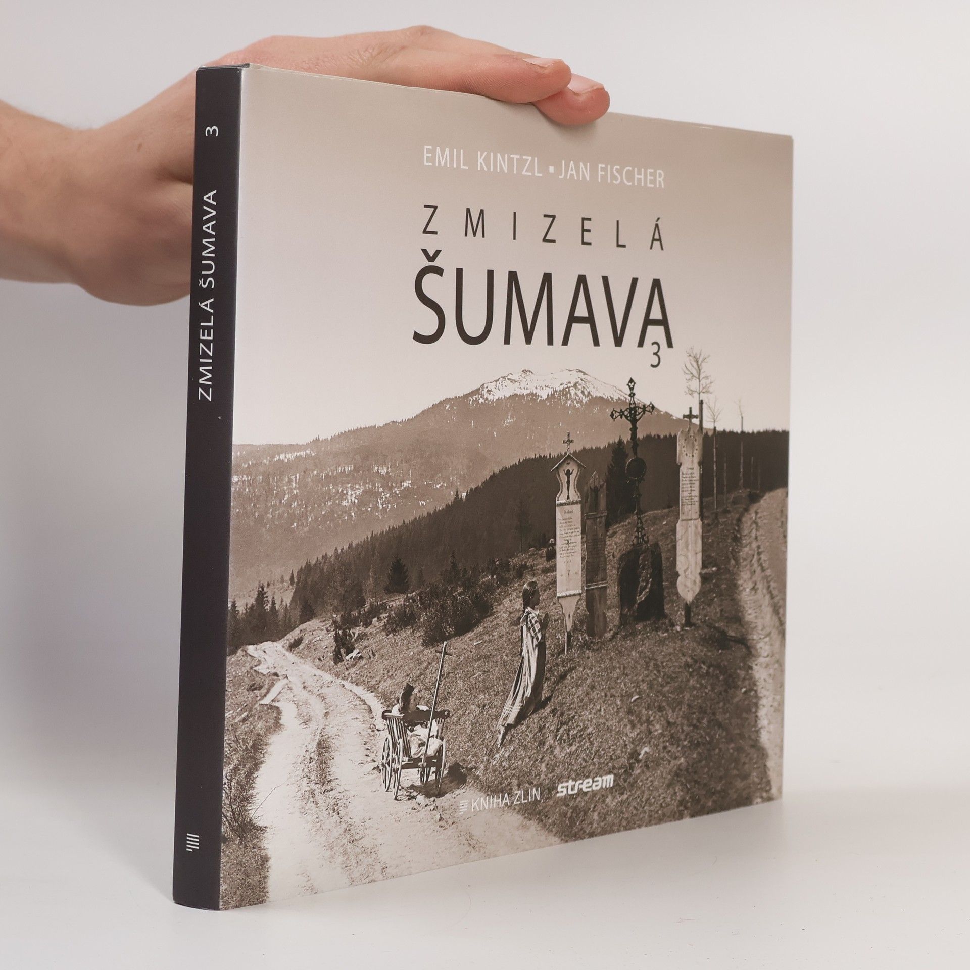 Emil Kintzl Zmizelá Šumava 3