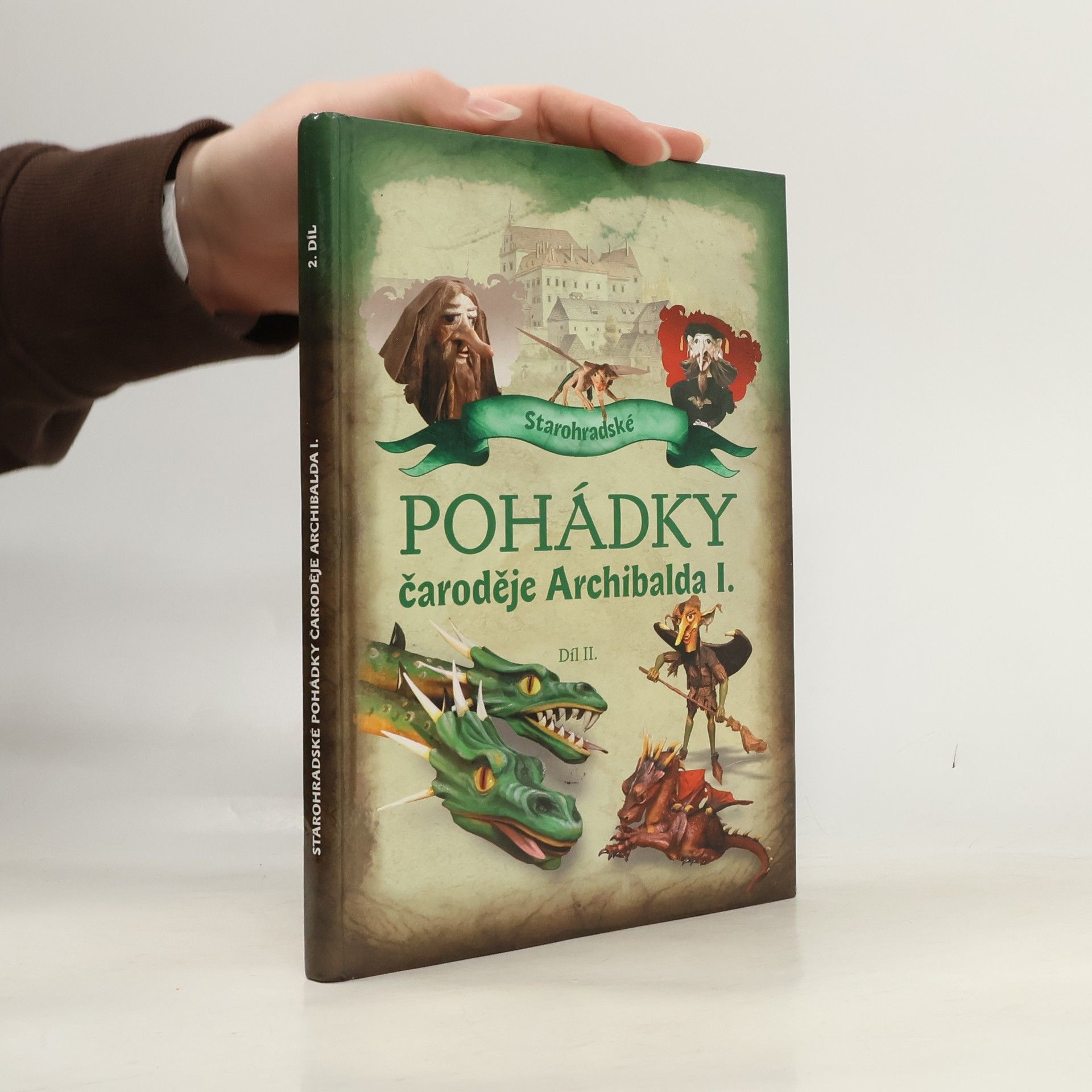 Petra Sukoá Starohradské pohádky čaroděje Archibalda I. (Díl II.)