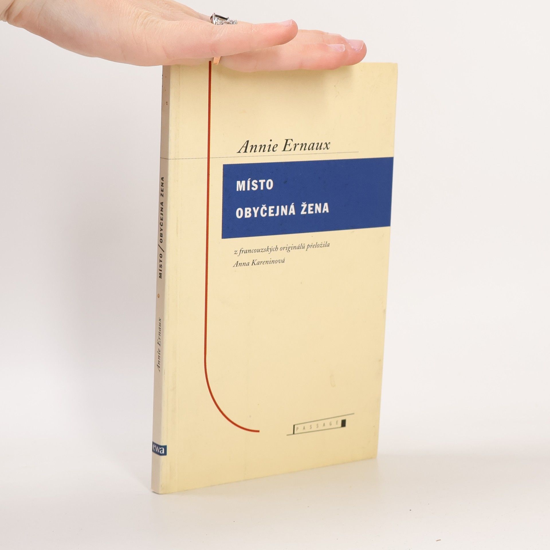 Annie Ernaux Místo / Obyčejná žena