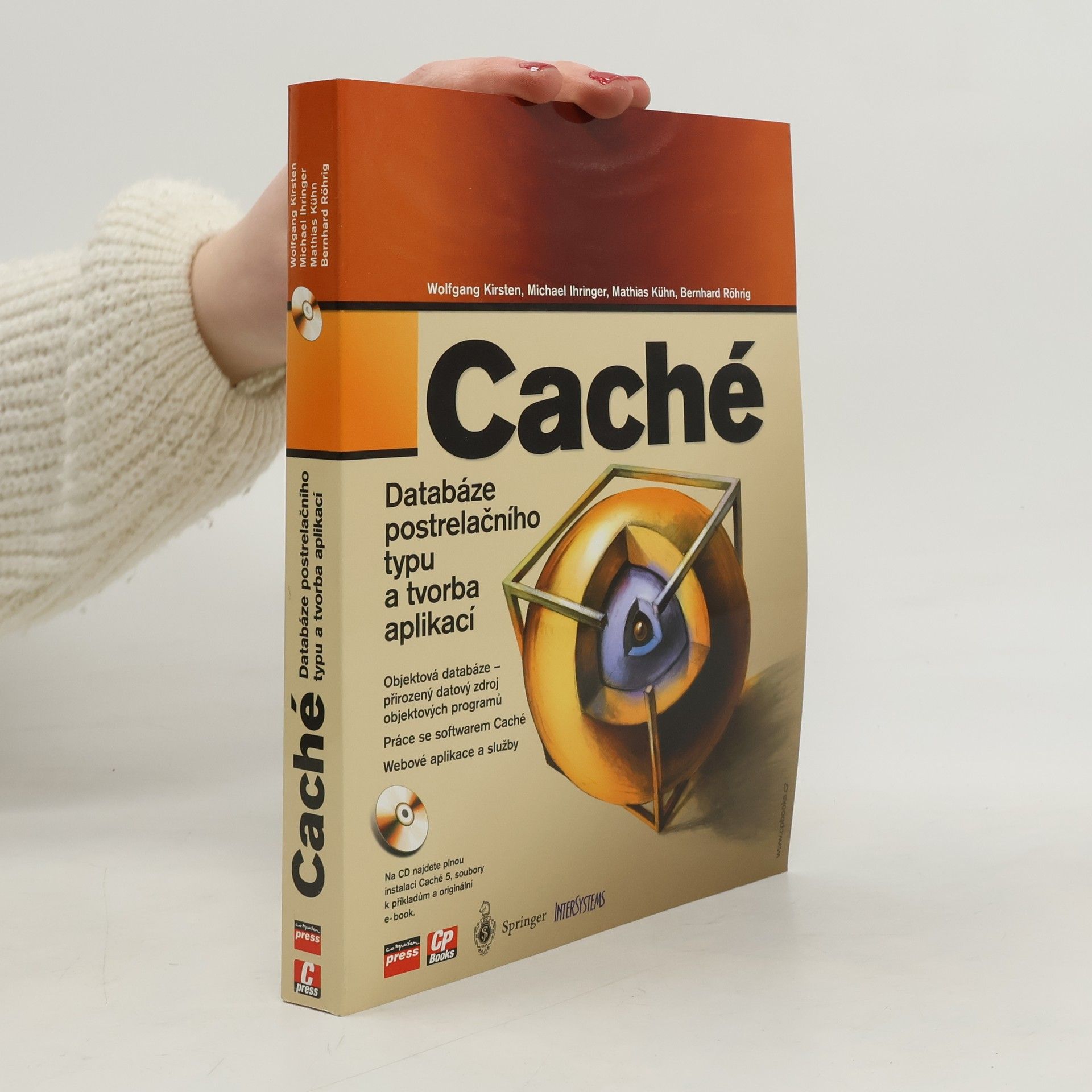 Wolfgang Kirsten Caché. Databáze postrelačního typu a tvorba aplikací