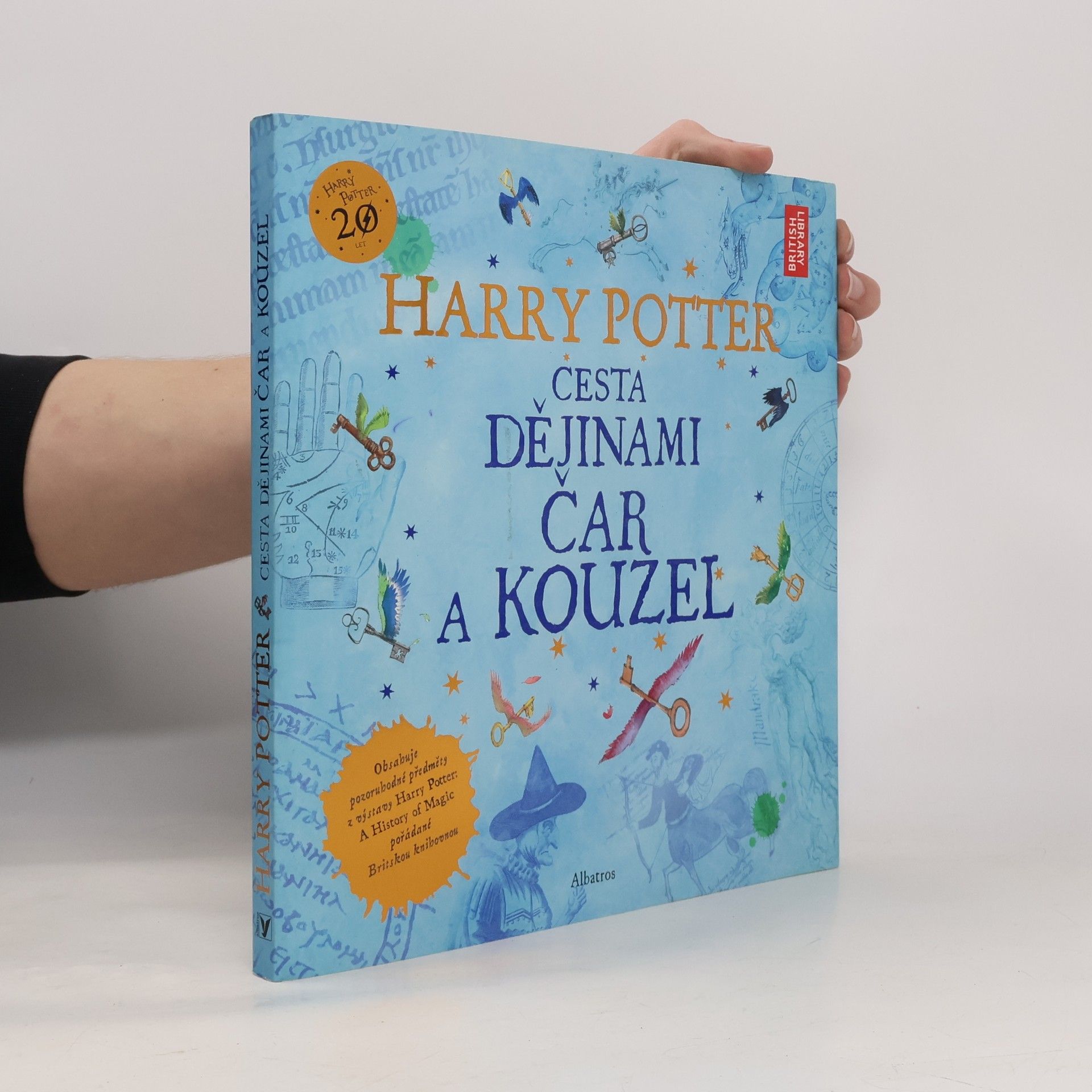 Kateřina Stupková Harry Potter. Cesta dějinami čar a kouzel