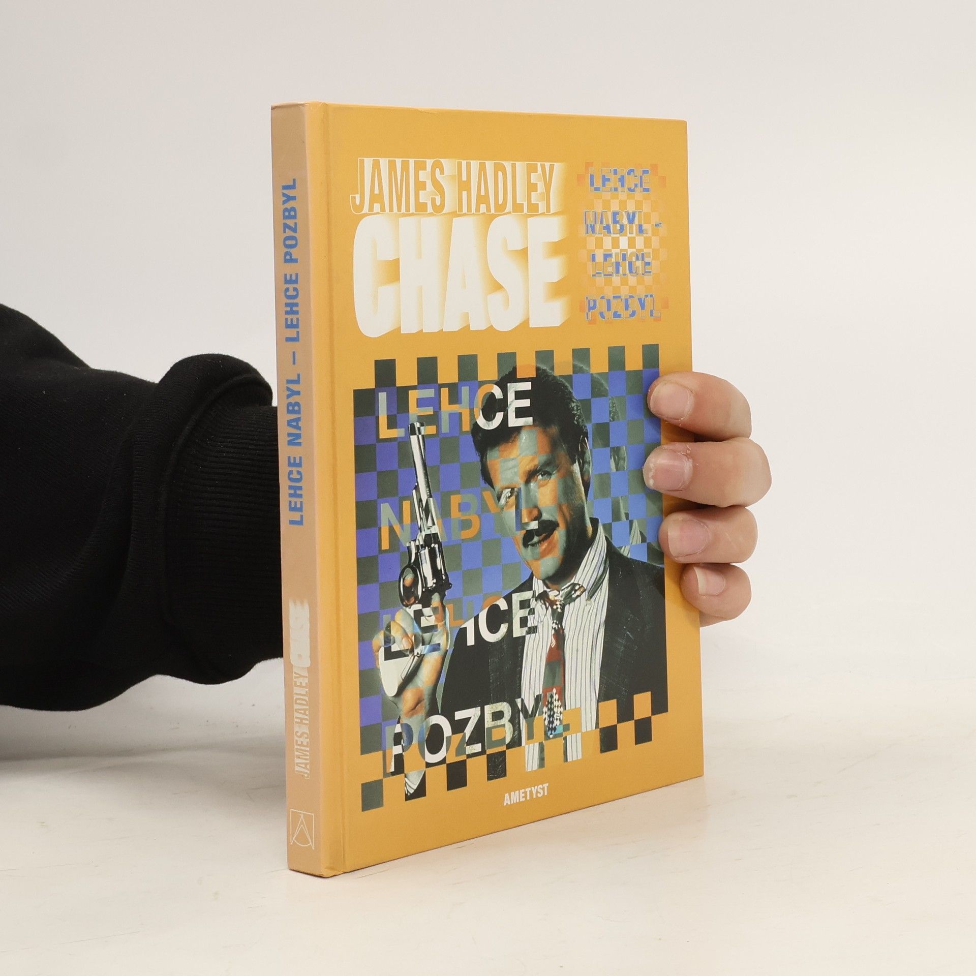 James Hadley Chase Lehce nabyl - lehce pozbyl