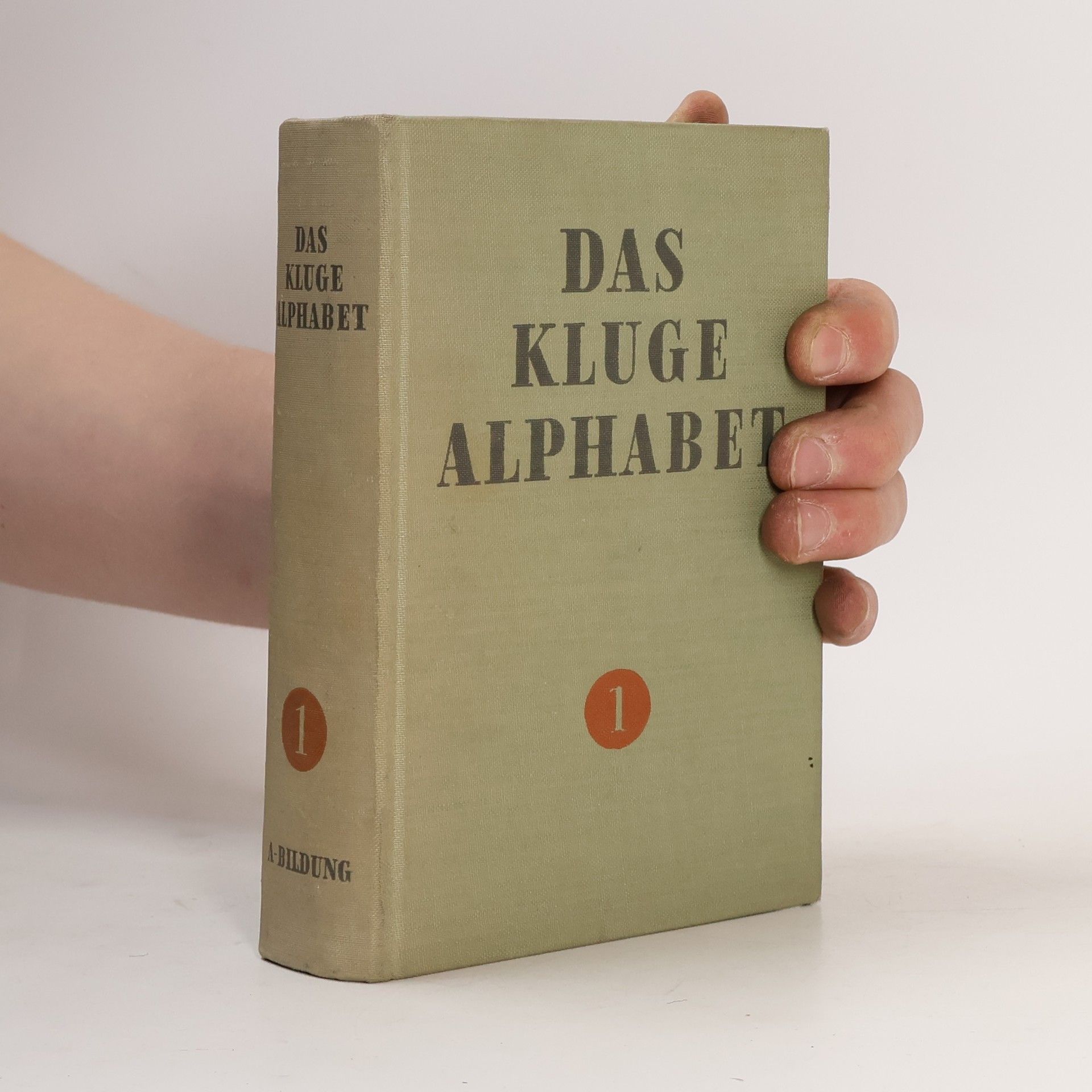 Autorenkollektiv Das kluge Alphabet 1. A - Bildung