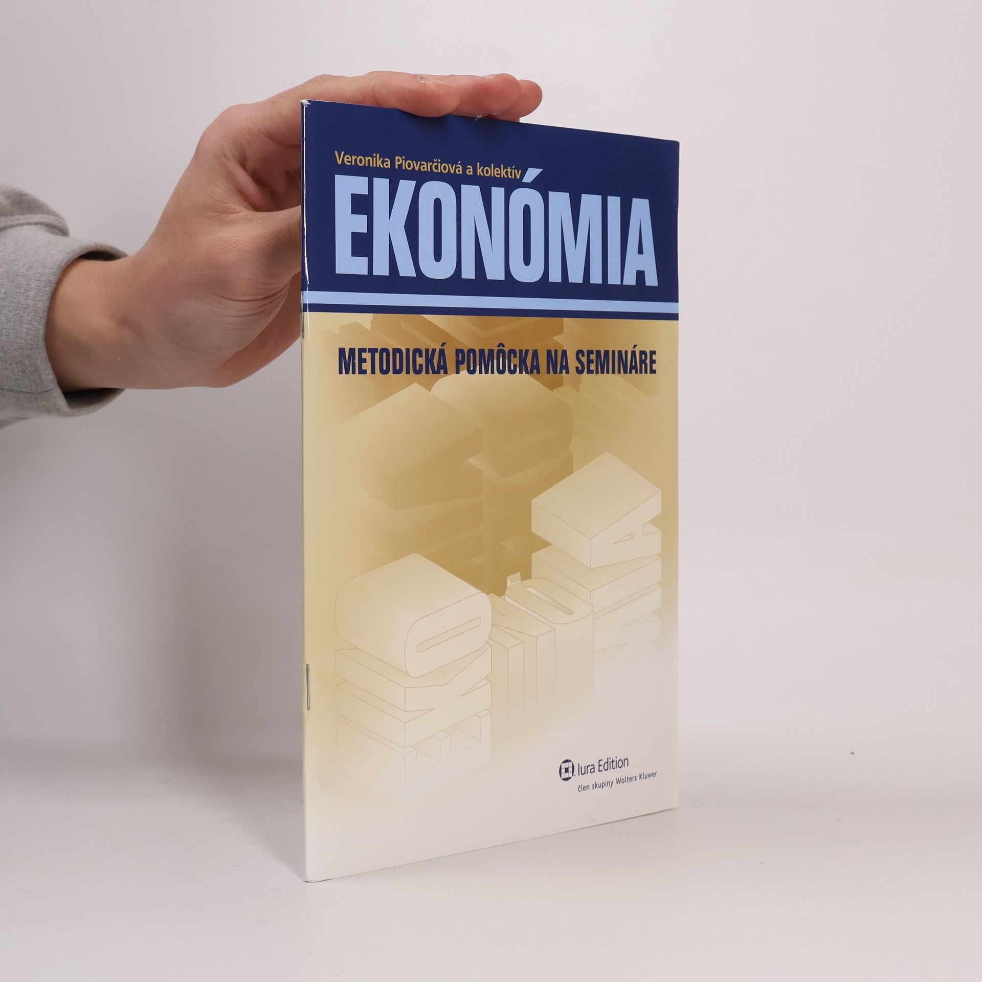 Veronika Piovarčiová Ekonómia. Metodická pomôcka na semináre