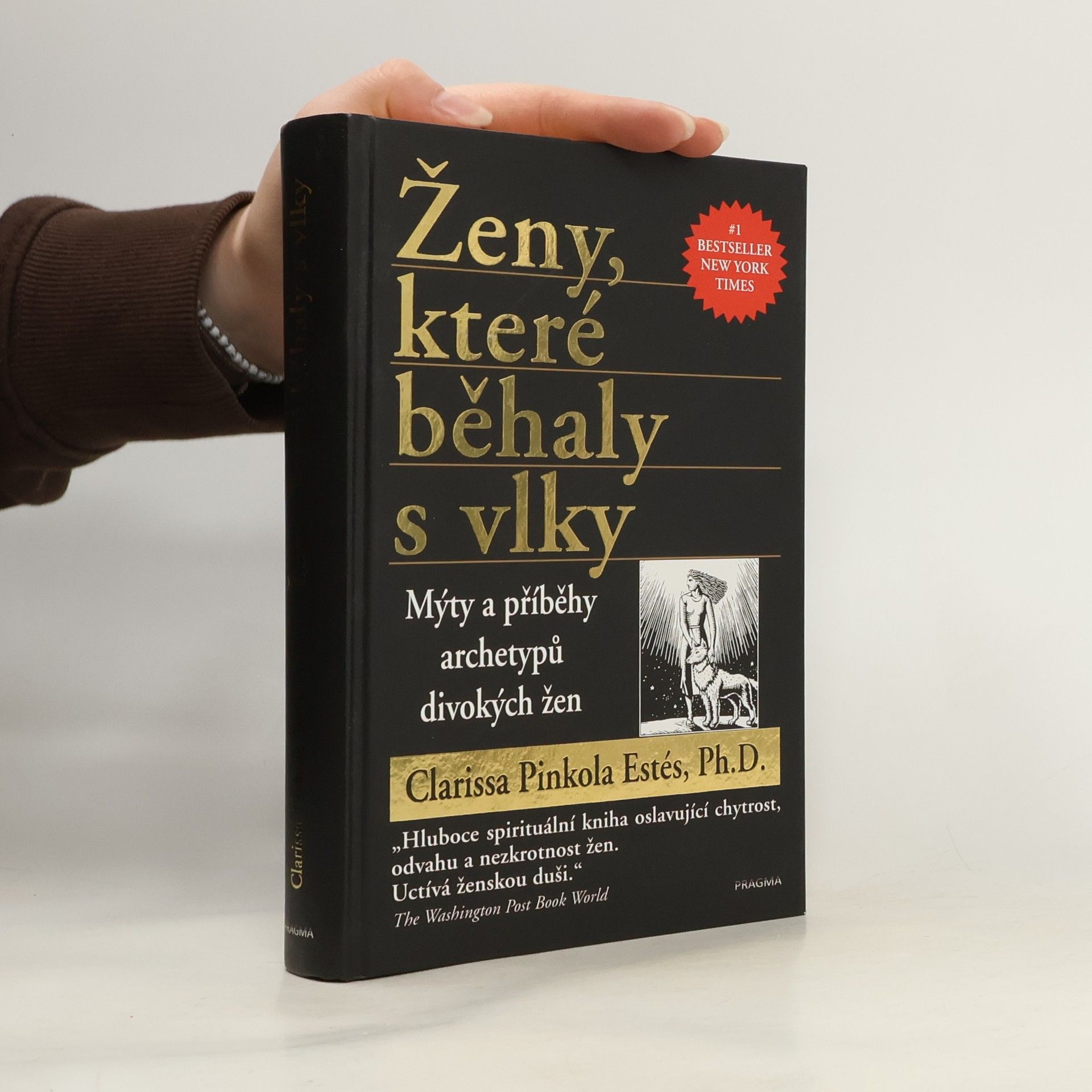 Clarissa Pinkola Estés Phd Ženy, které běhaly s vlky