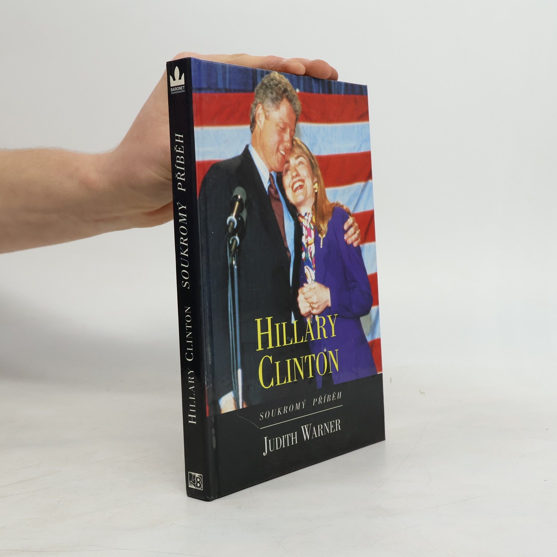 Judith Warner Hillary Clinton. Soukromý příběh