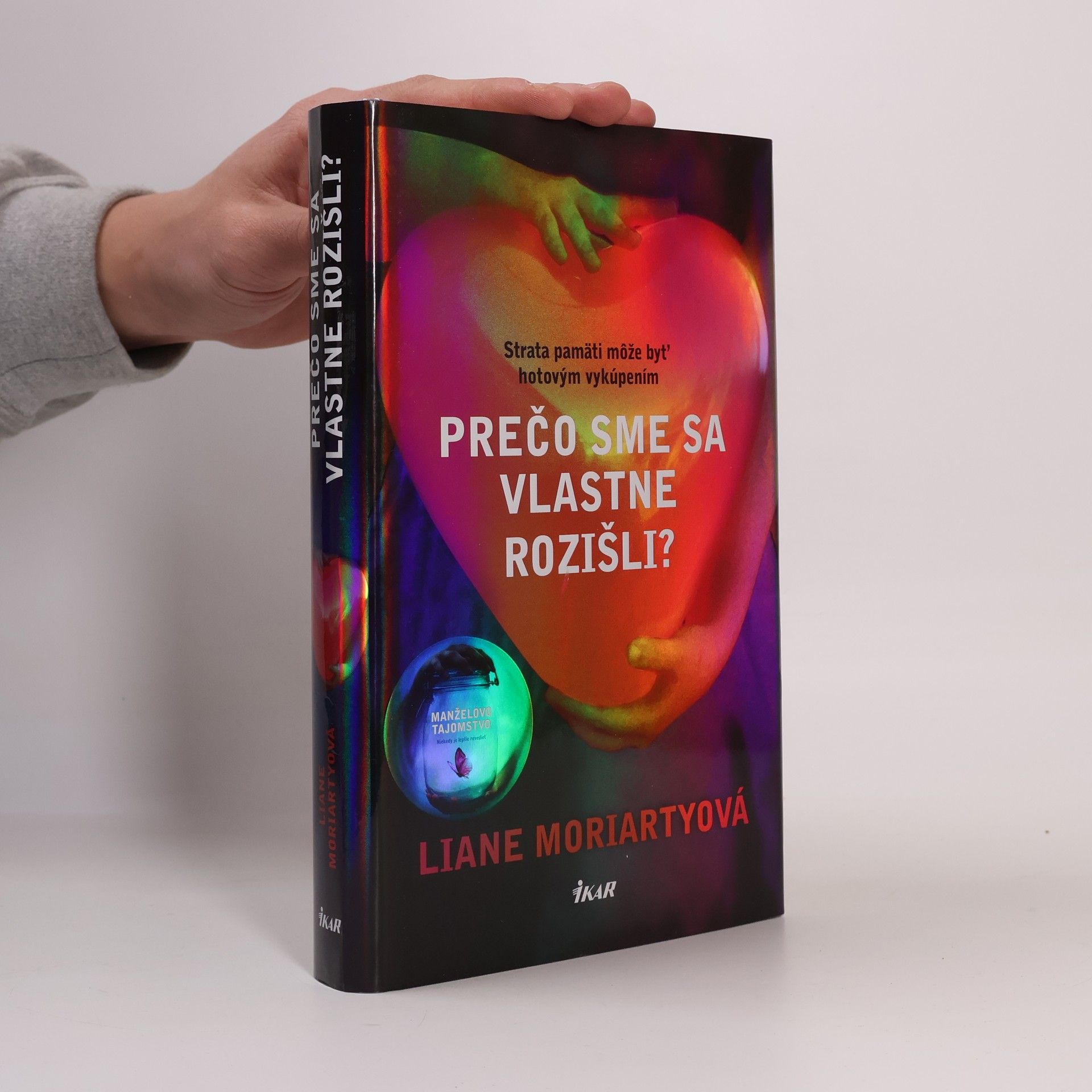 Liane Moriarty Prečo sme sa vlastne rozišli?
