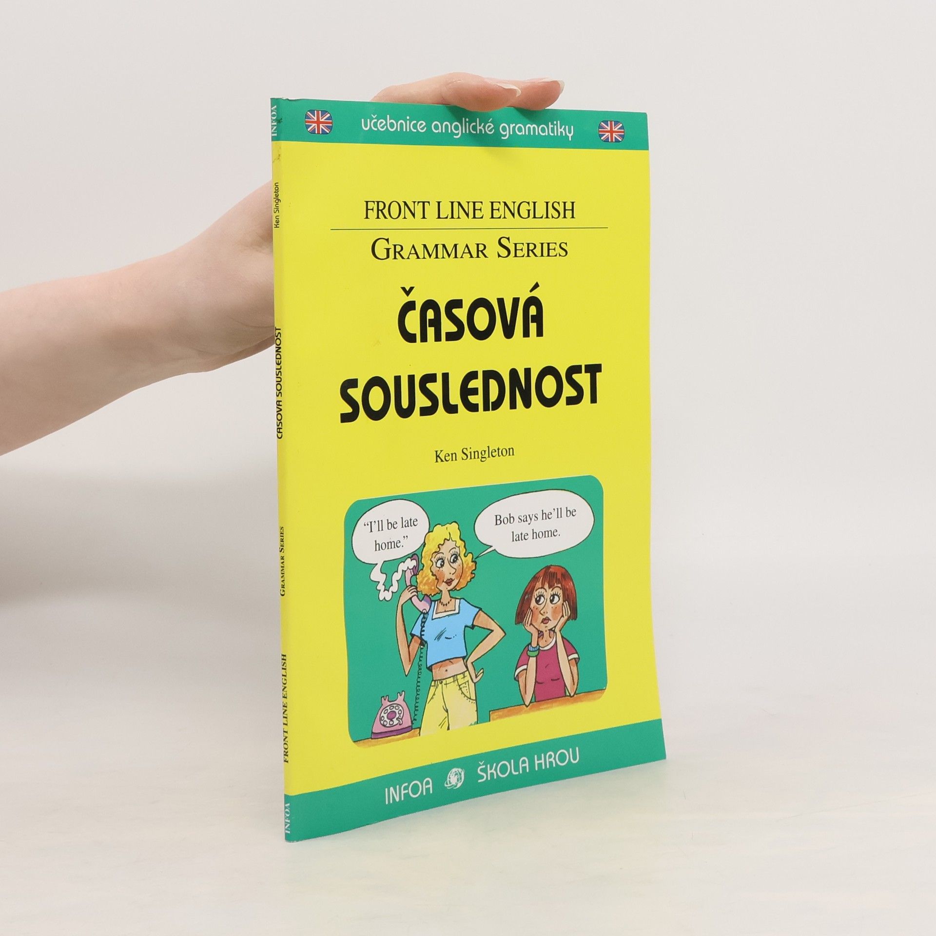 Ken Singleton Časová souslednost -- učebnice anglické gramatiky