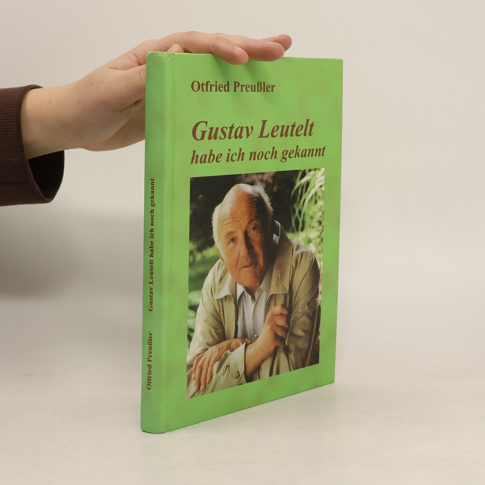 Otfried Preußler Gustav Leutelt habe ich noch gekannt