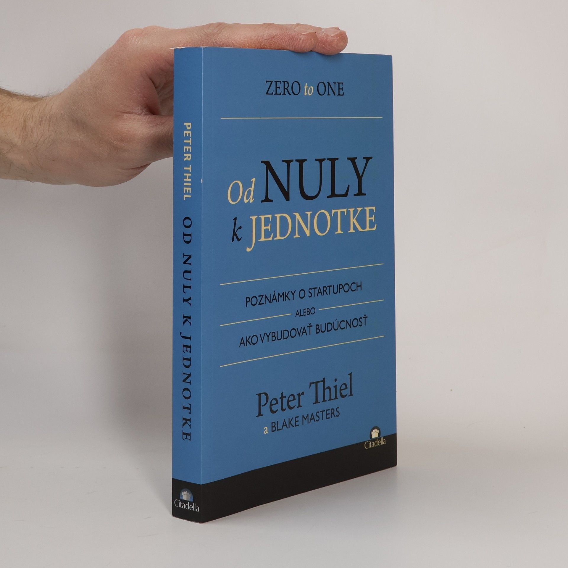 Peter Thiel Od nuly k jednotke