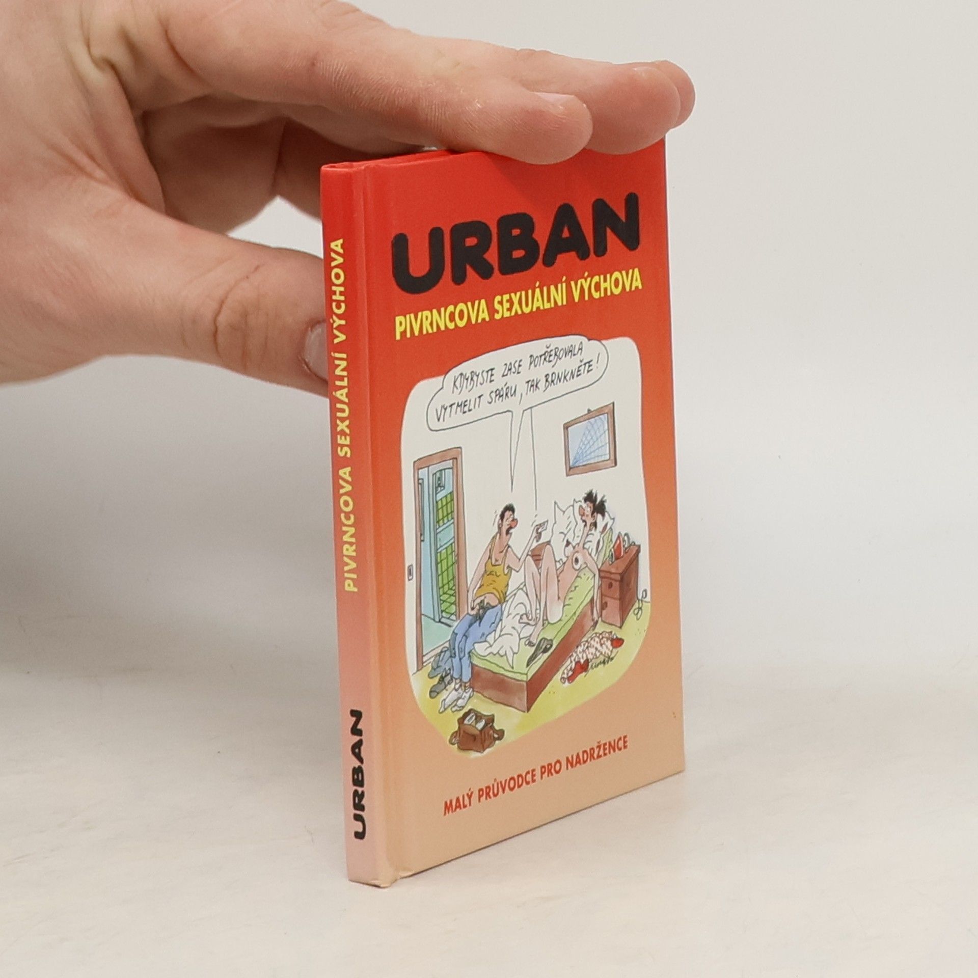 Petr Urban Pivrncova sexuální výchova