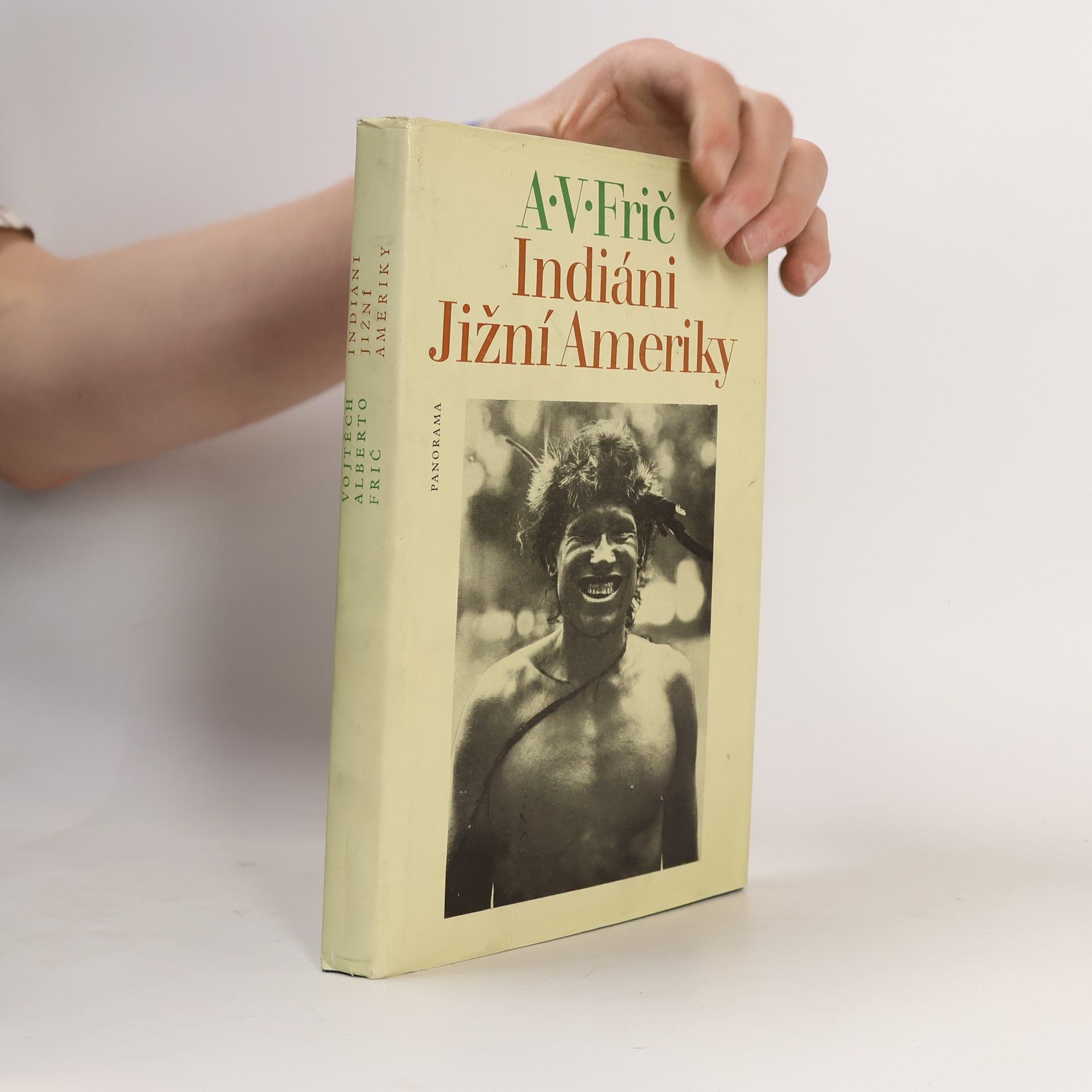 Otakar Nahodil Indiáni Jižní Ameriky