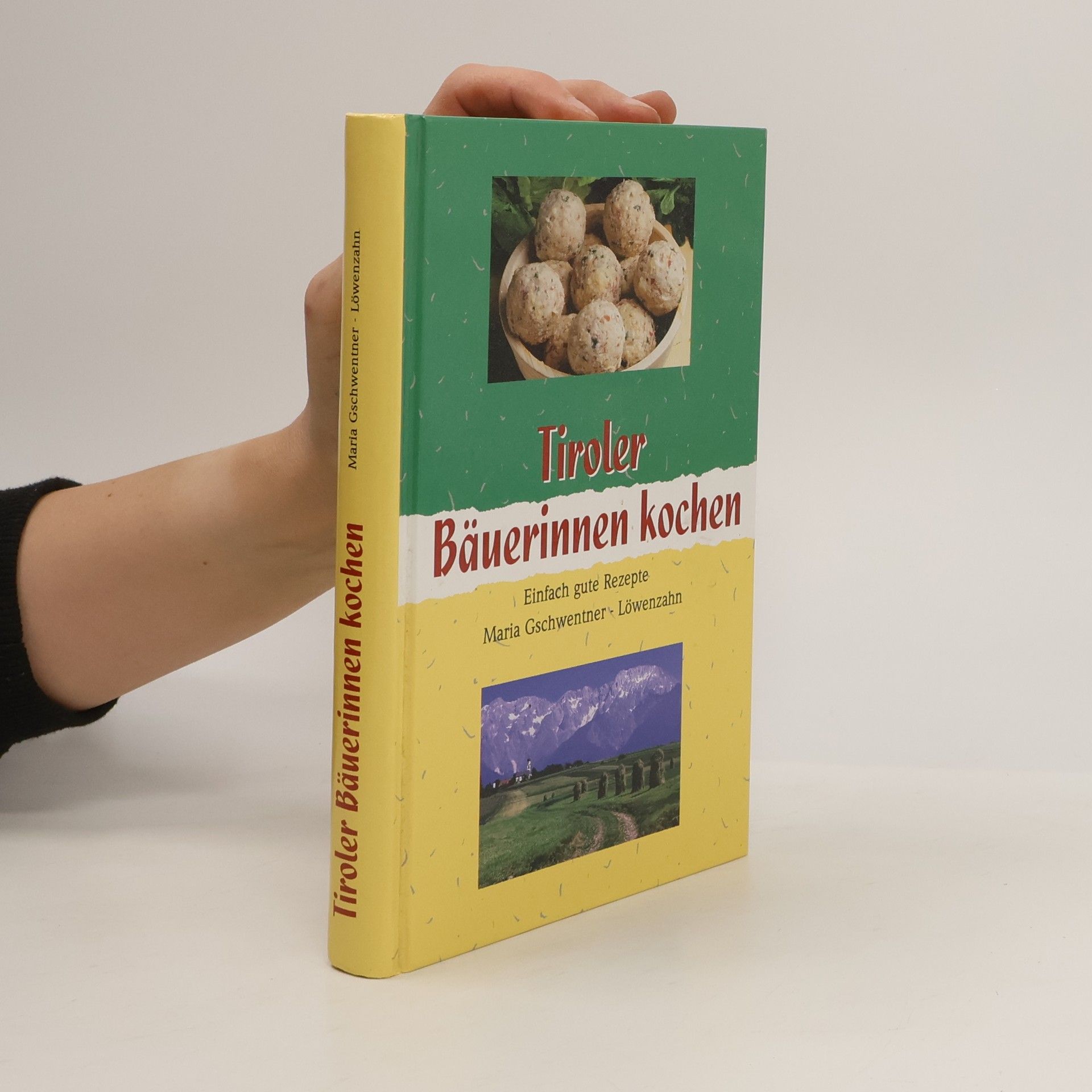 Maria Gschwentner Tiroler Bäuerinnen kochen