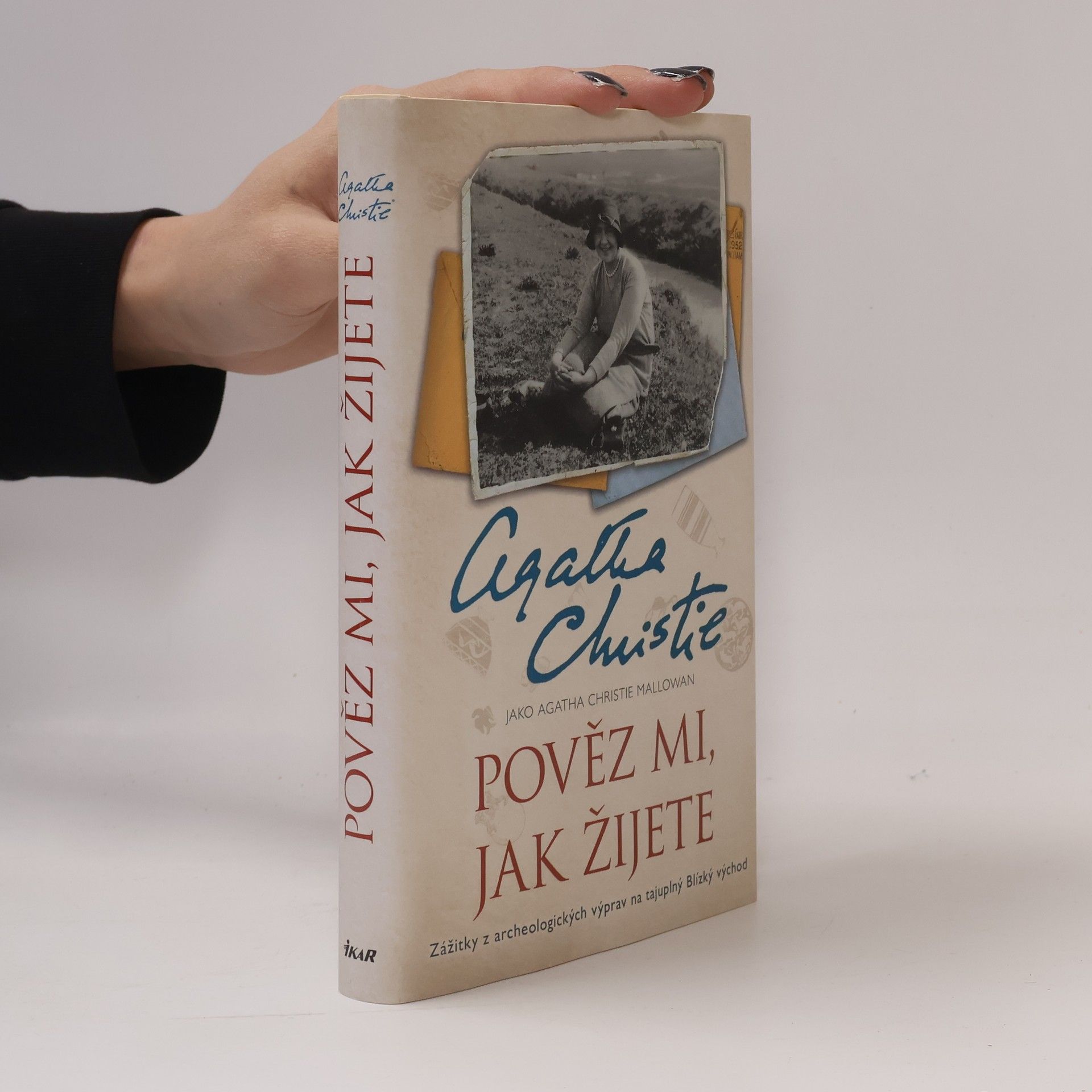 Agatha Christie Pověz mi, jak žijete