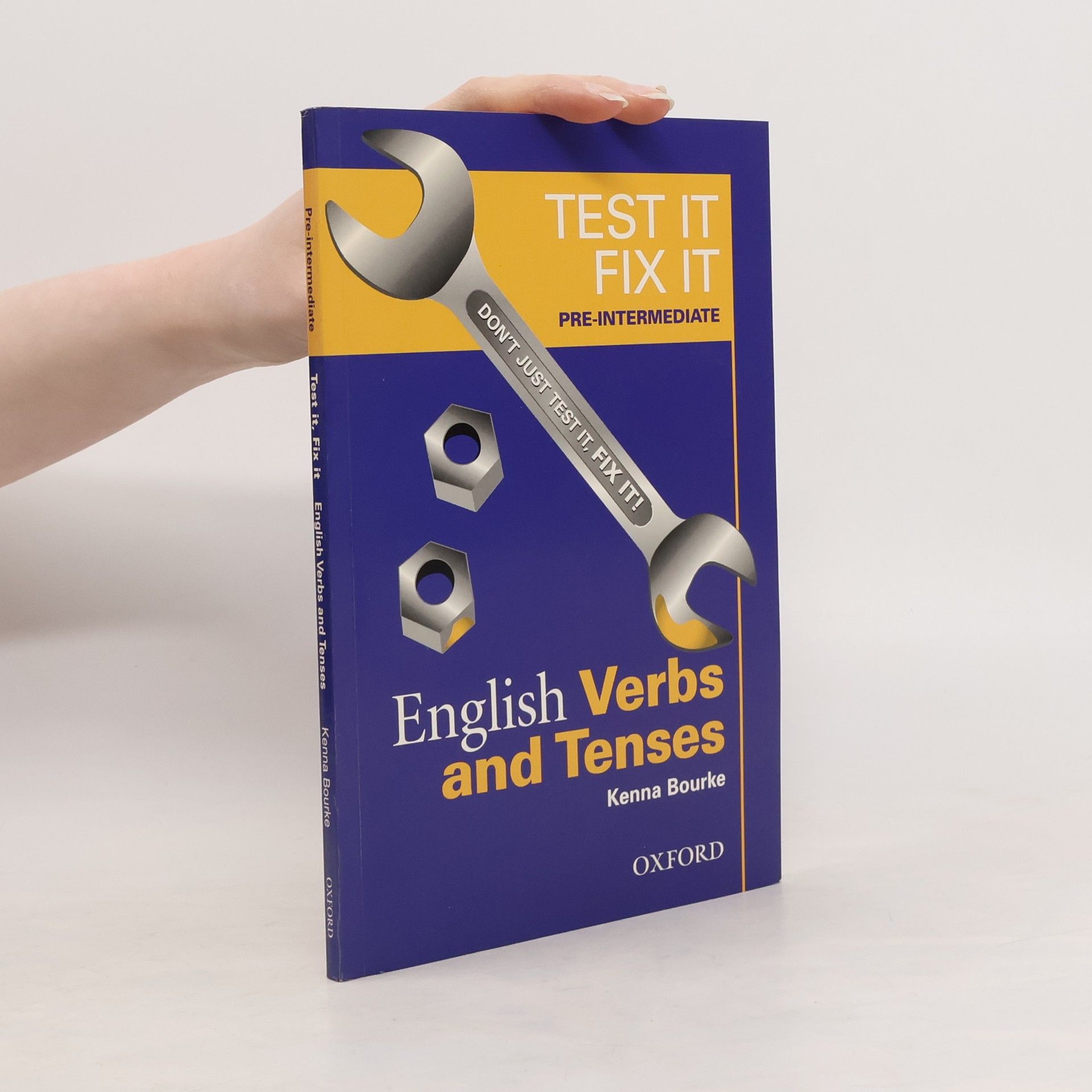 Kenna Bourke Test it fix it : pre-intermediate : english verbs and tenses
