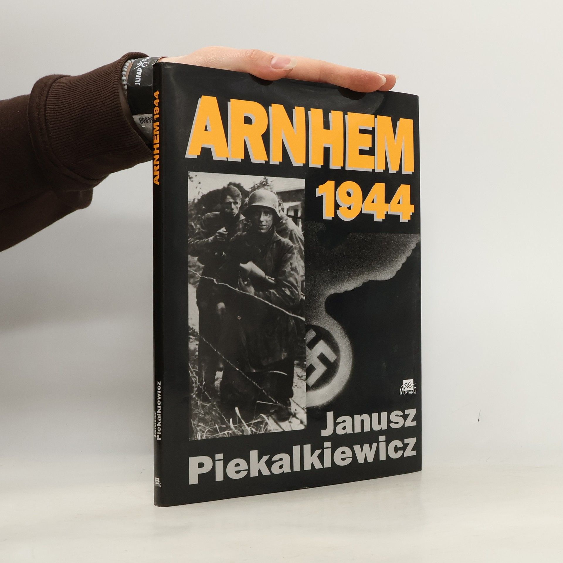 Janusz Piekałkiewicz Arnhem 1944