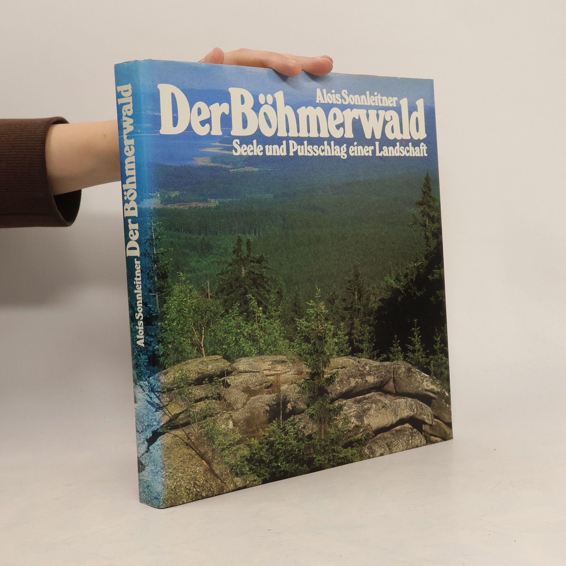 Alois Theodor Sonnleitner Der Böhmerwald