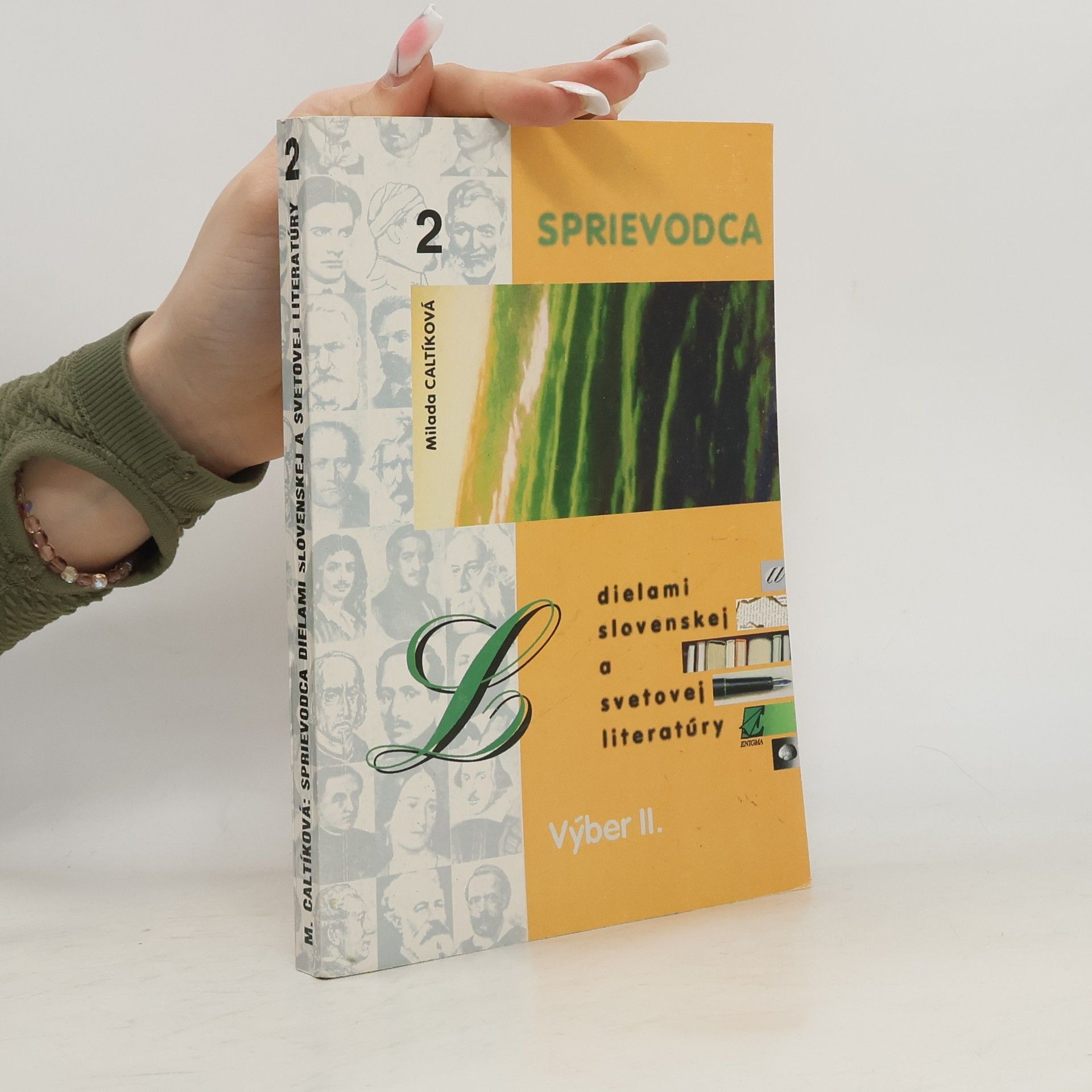 Milada Caltíková Sprievodca dielami slovenskej a svetovej literatúry. Výber 2