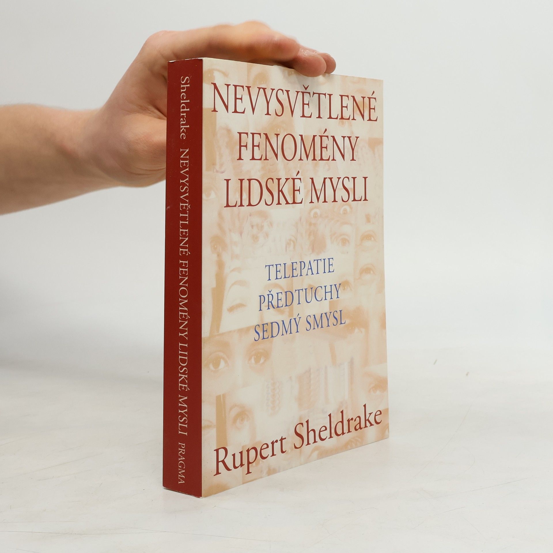 Rupert Sheldrake Nevysvětlené fenomény lidské mysli