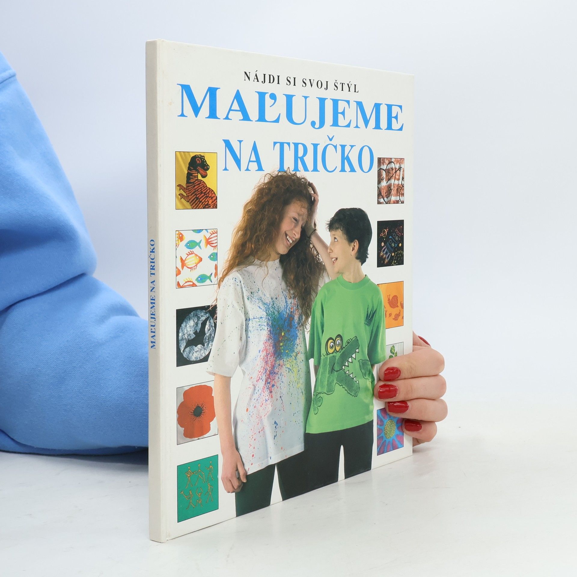 Ray Gibson Nájdi si svoj štýl. Maľujeme na tričko