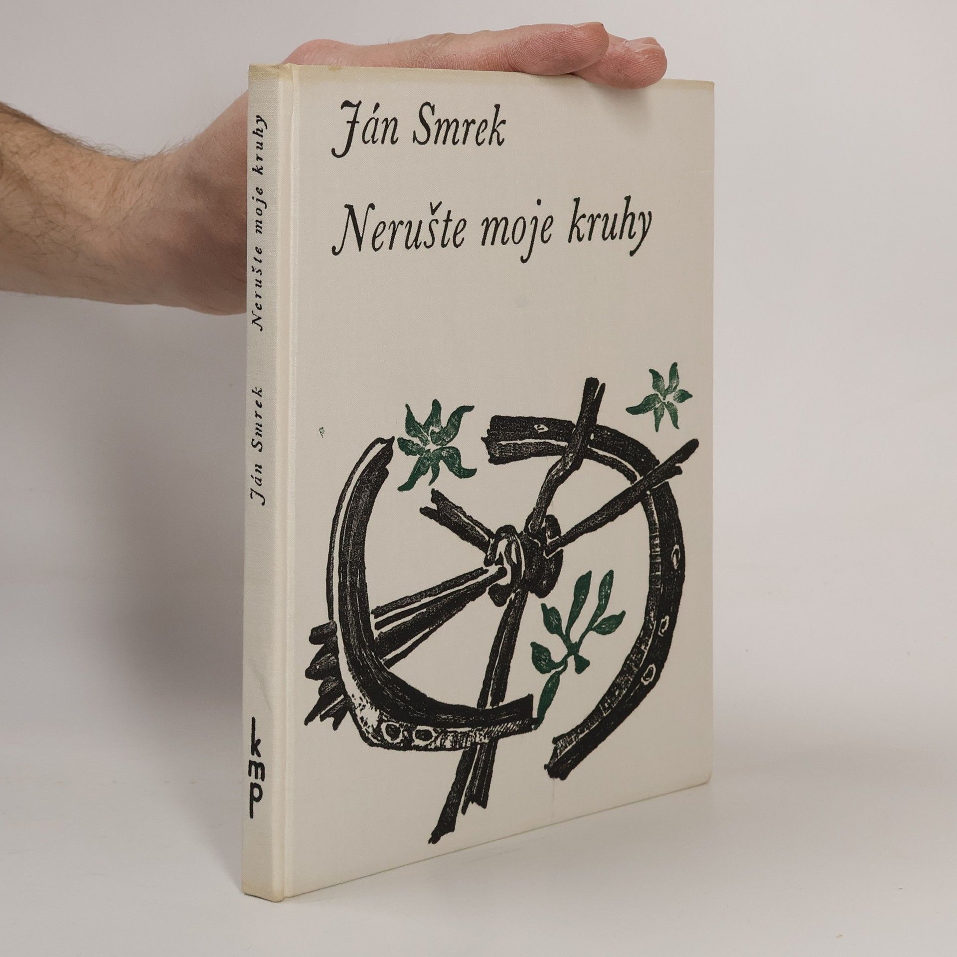 Ján Smrek Nerušte moje kruhy