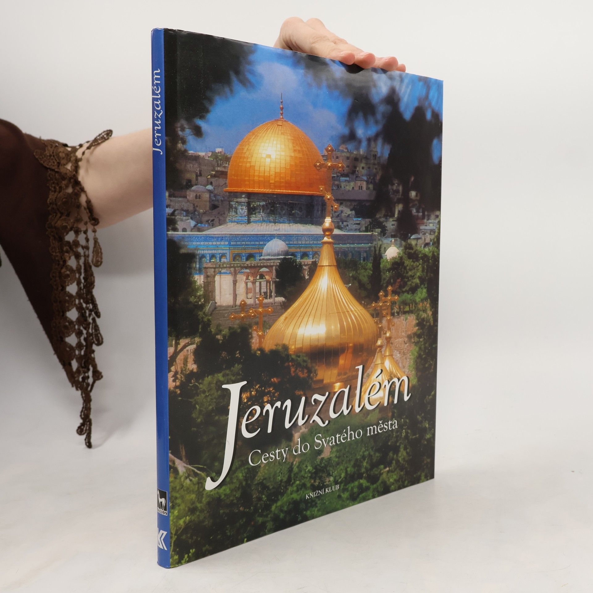 Jeruzalém : cesty do Svatého města