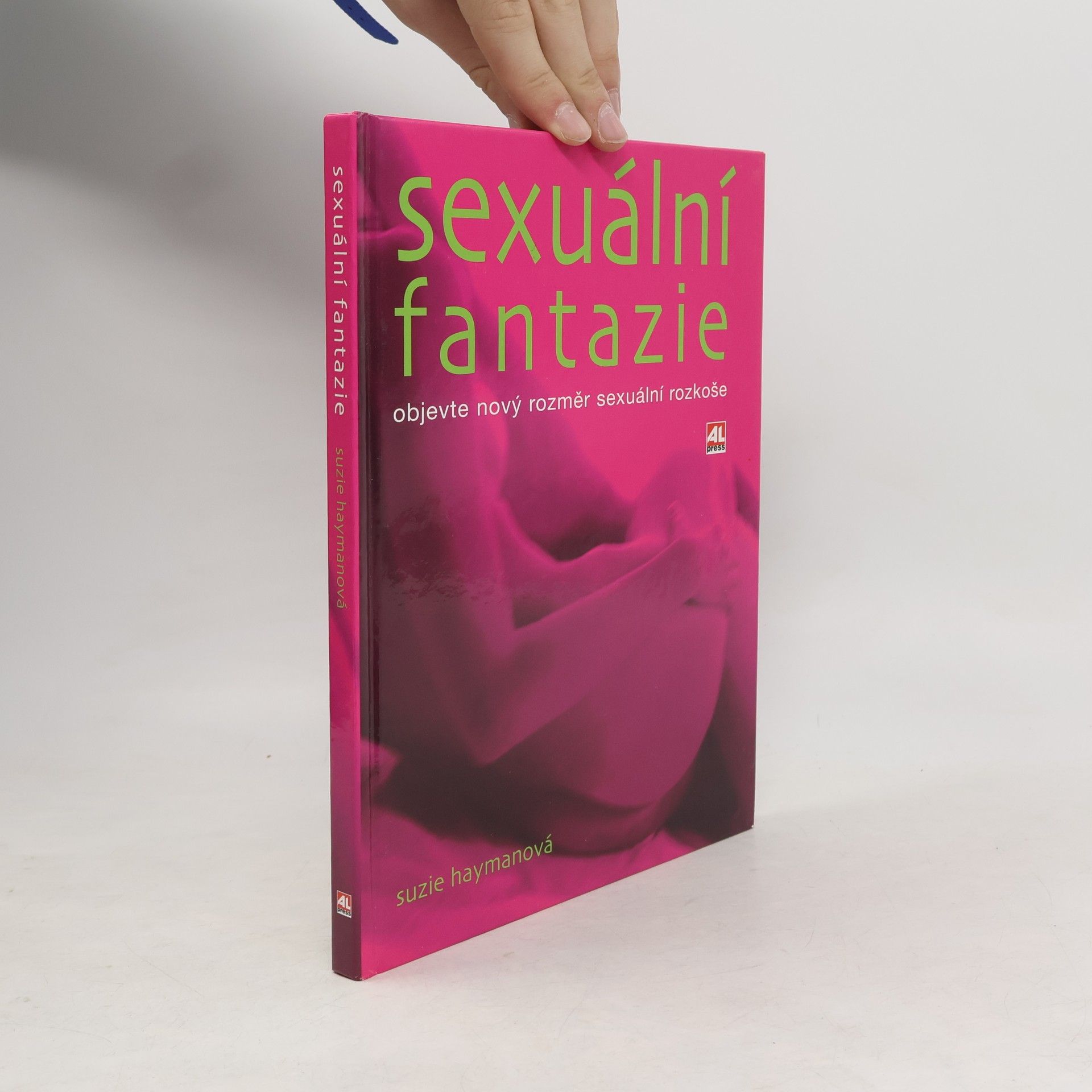 Suzie Hayman Sexuální fantazie. Objevte nový rozměr sexuální rozkoše