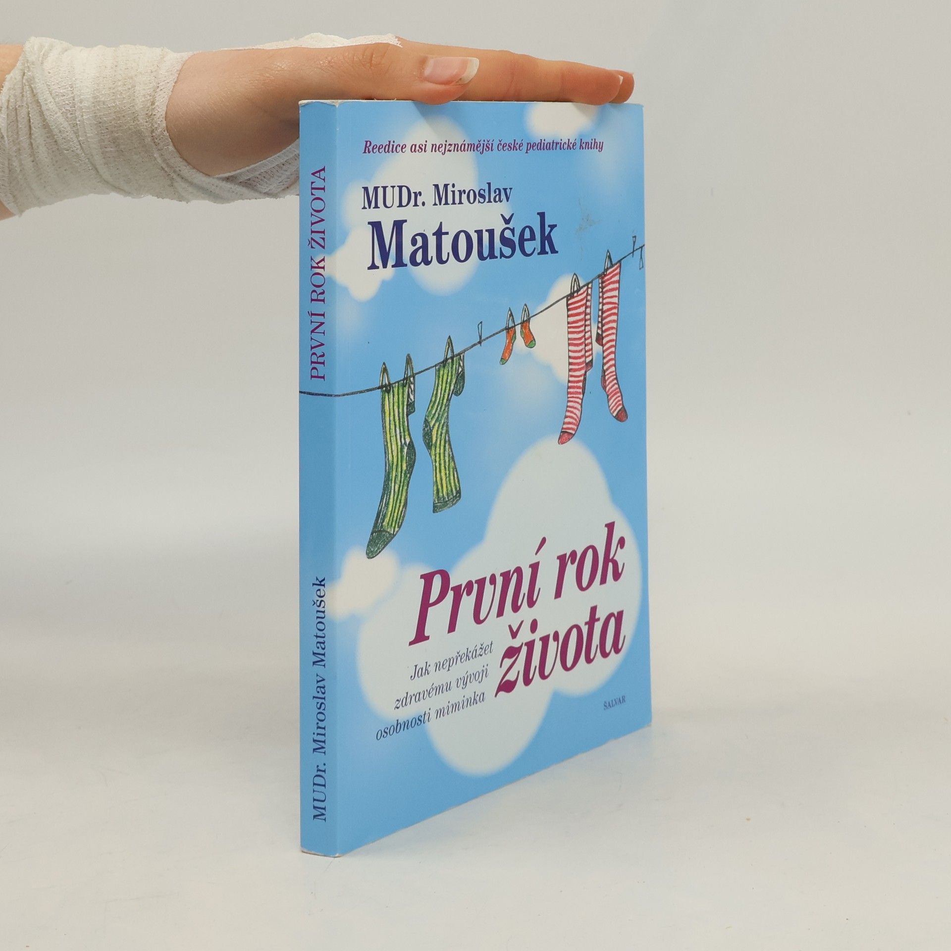 Miroslav Matoušek První rok života. Jak nepřekážet zdravému vývoji osobnosti miminka