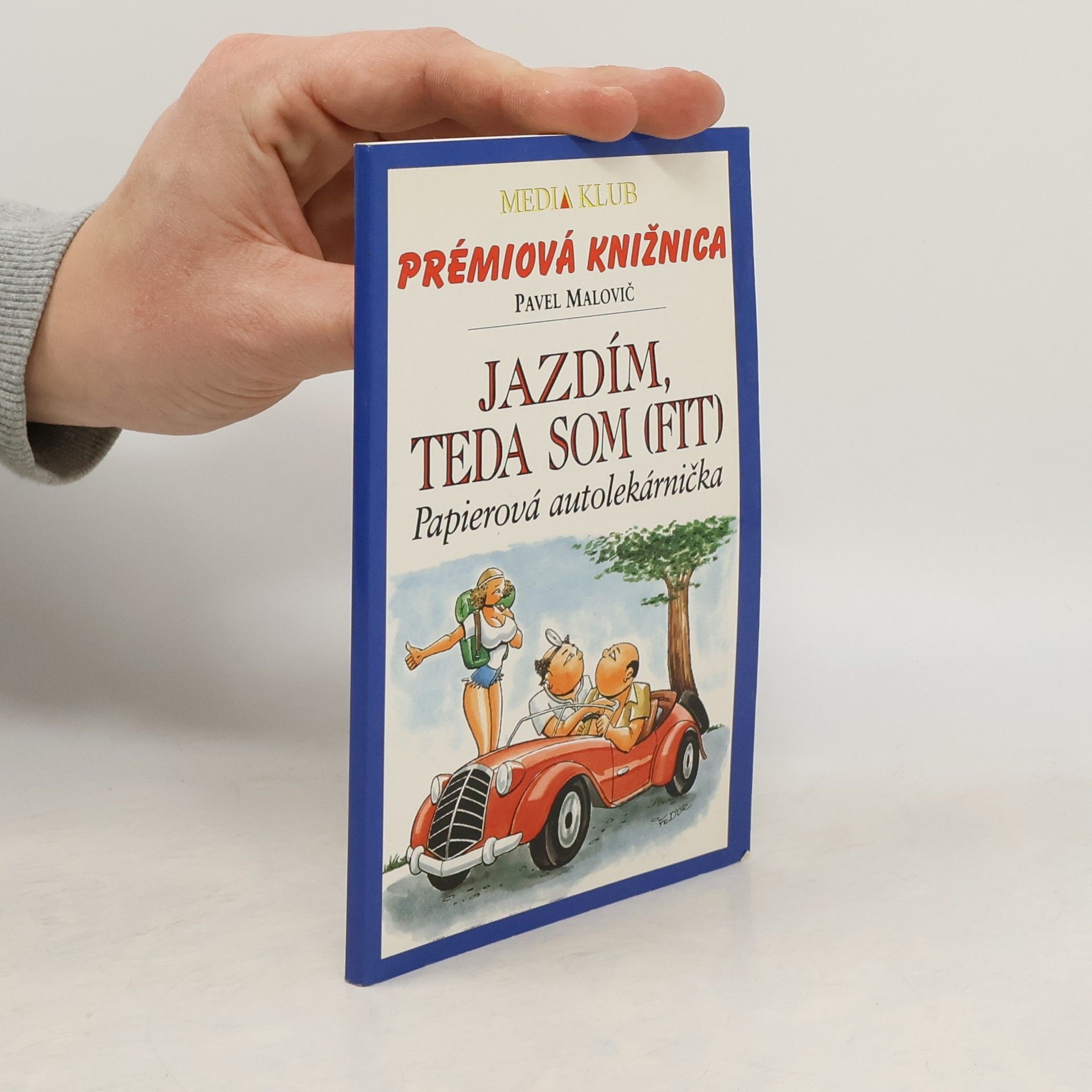 Pavel Malovič Jazdím, teda som (fit) - Papierová autolekárnička