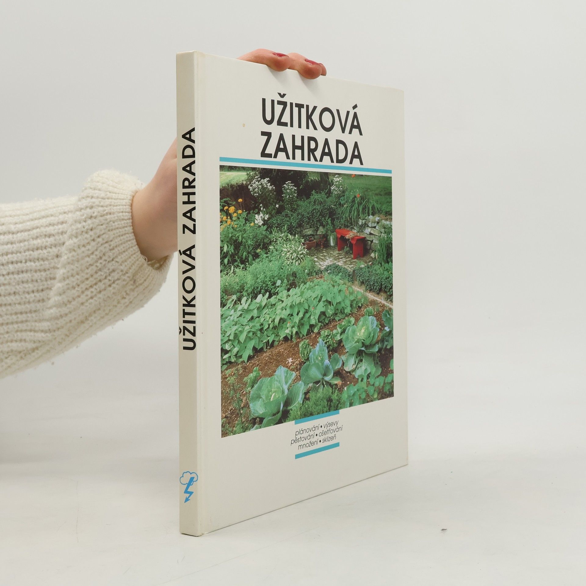 Kolektiv autorů Užitková zahrada