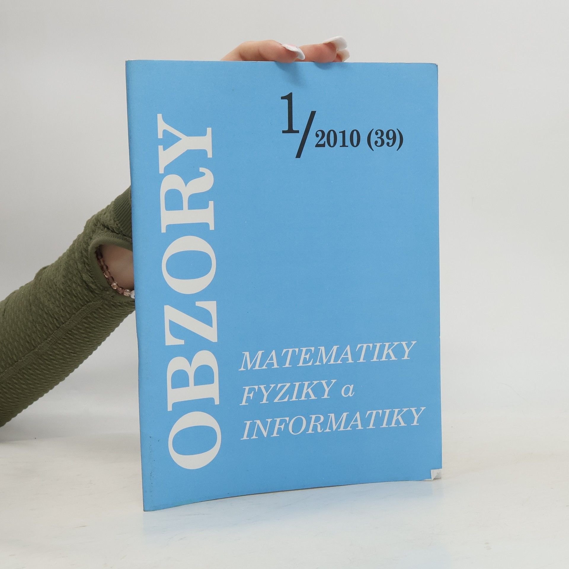 Kolektiv autorů Obzory matematiky, fyziky a informatiky 1/2010 (39)
