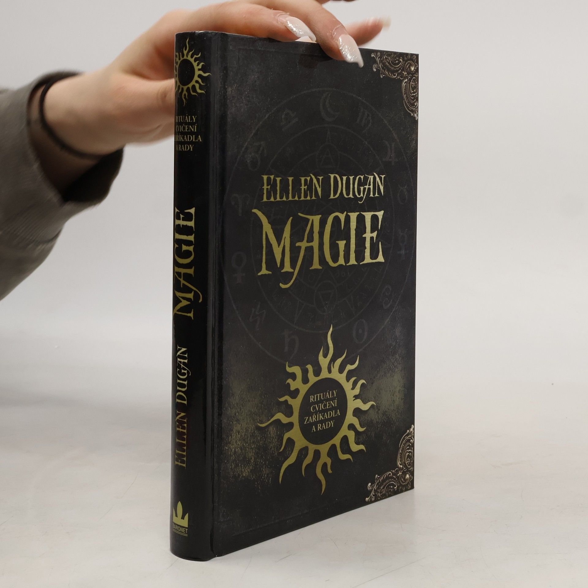 Ellen Dugan Magie : rituály, cvičení, zaříkadla a rady