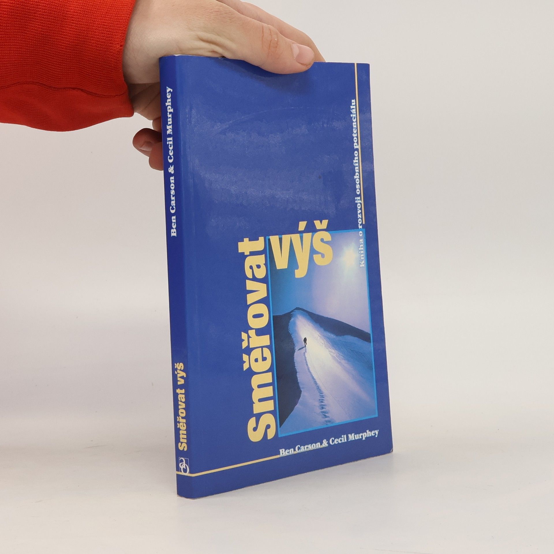 Ben Carson Směřovat výš : kniha o rozvoji osobního potenciálu