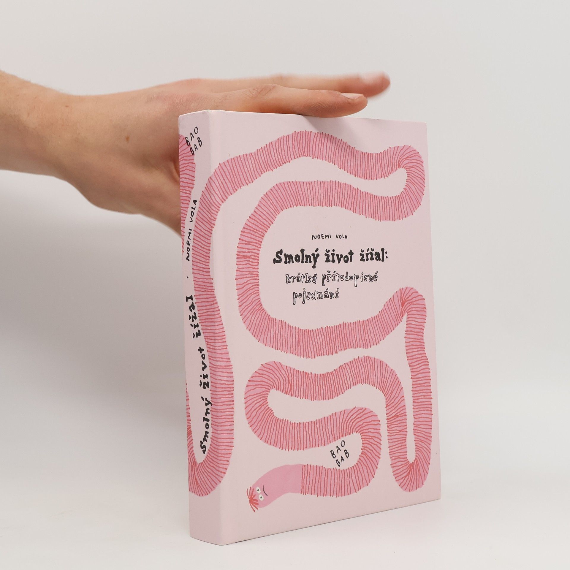 Noemi Vola Smolný život žížal : krátké přírodopisné pojednání