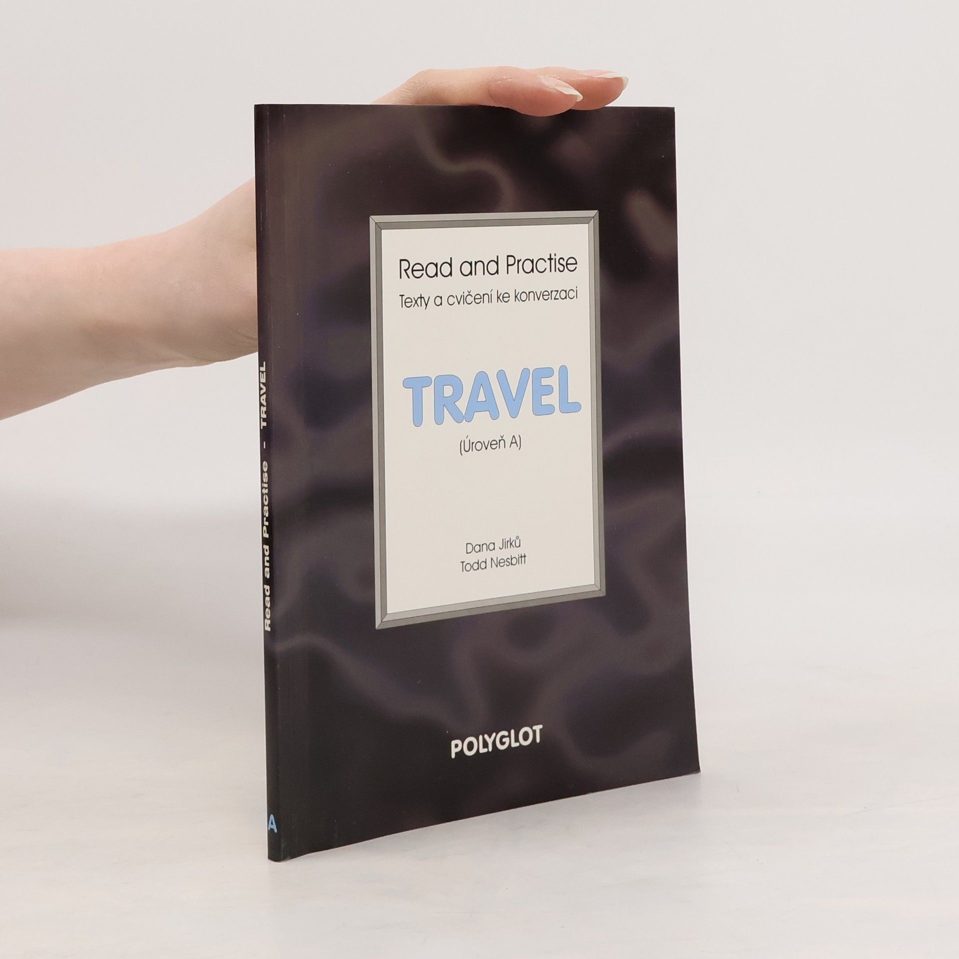 Dana Jirků Read and Practise. Travel. Texty a cvičení ke konverzaci