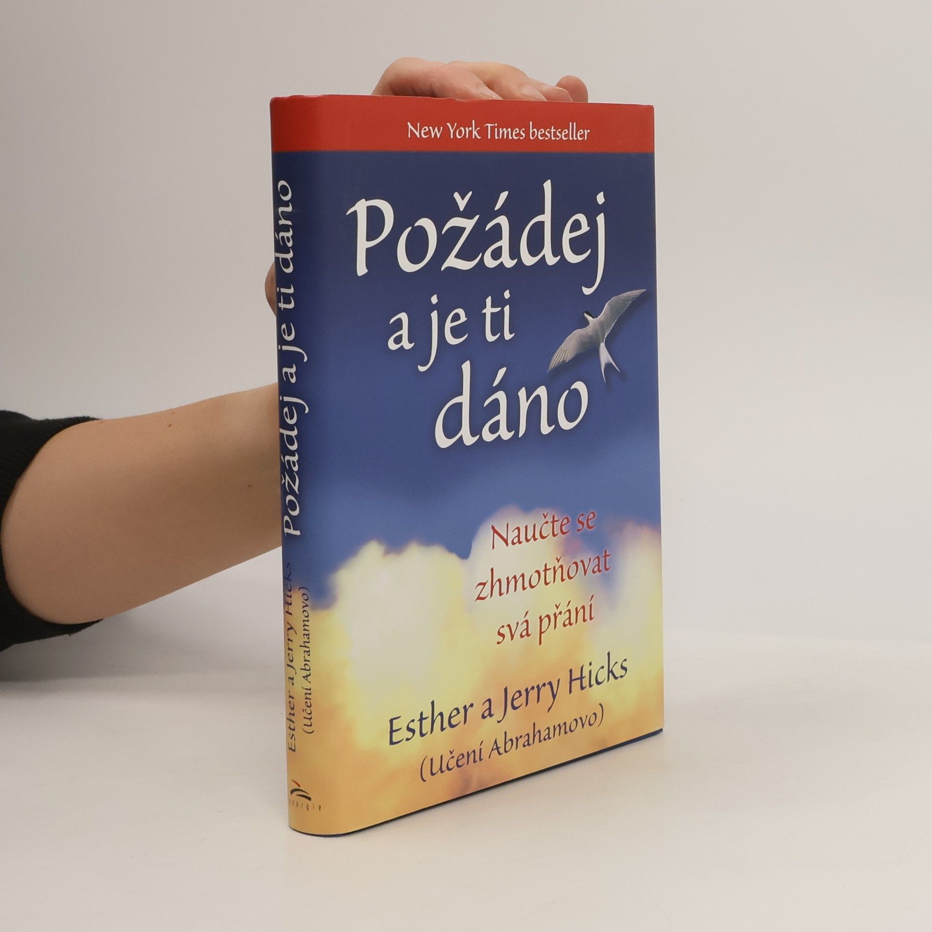 Esther Hicks Požádej a je ti dáno