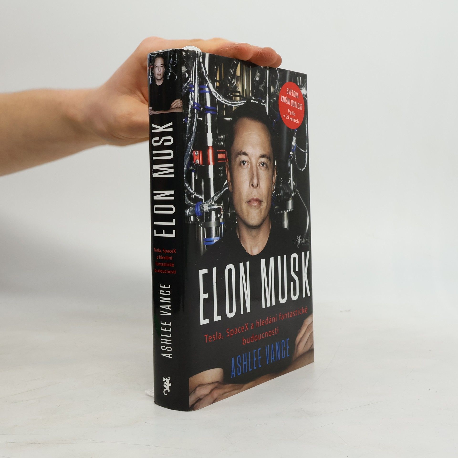 Ashlee Vance Elon Musk. Tesla, SpaceX a hledání fantastické budoucnosti